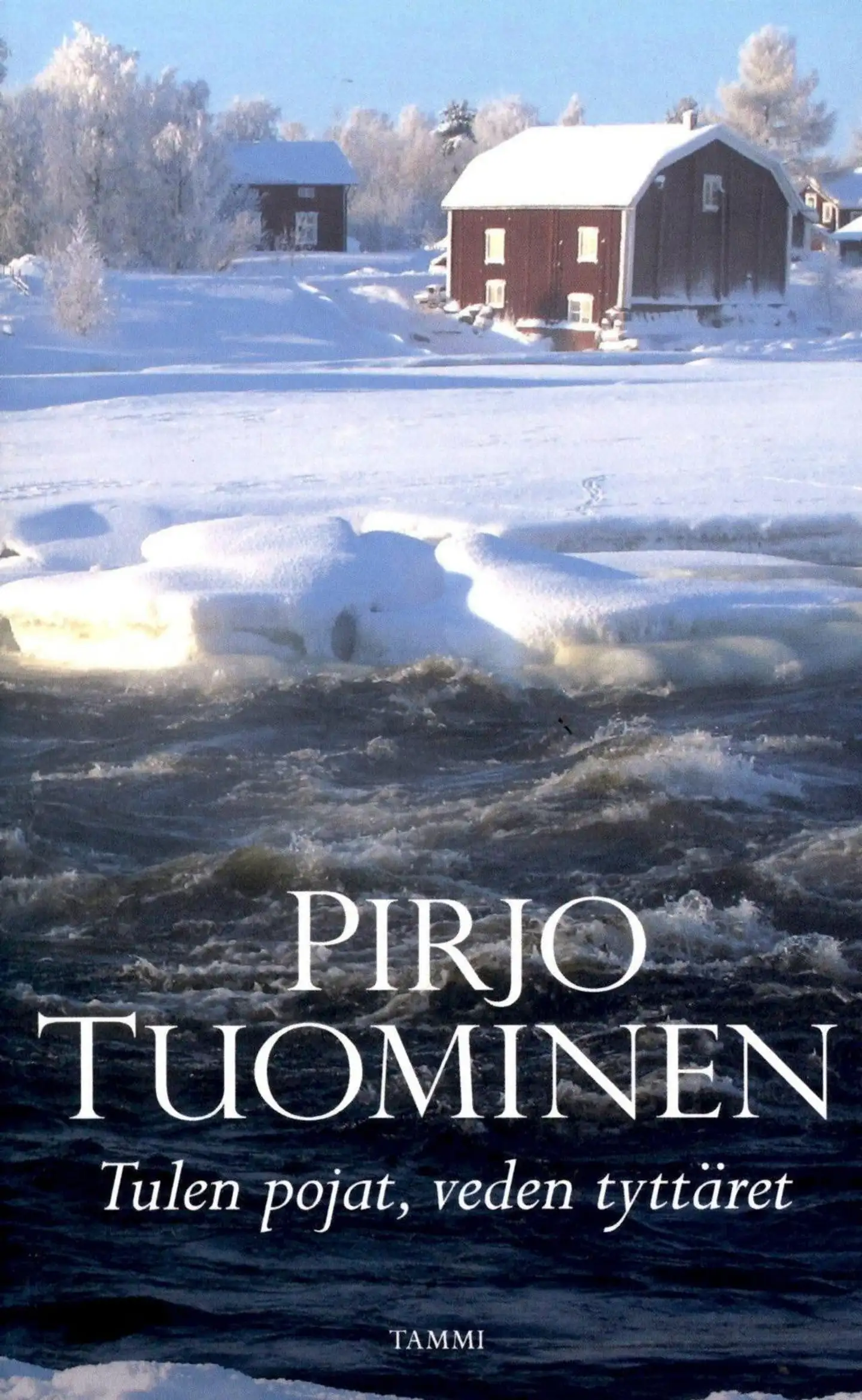 Tuominen, Tulen pojat, veden tyttäret - Kokemäki-sarja 3
