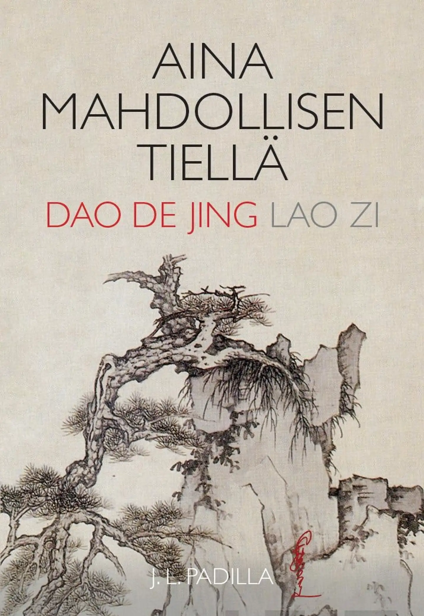 Corral, Aina mahdollisen tiellä - Dao De Jing : Lao Zi