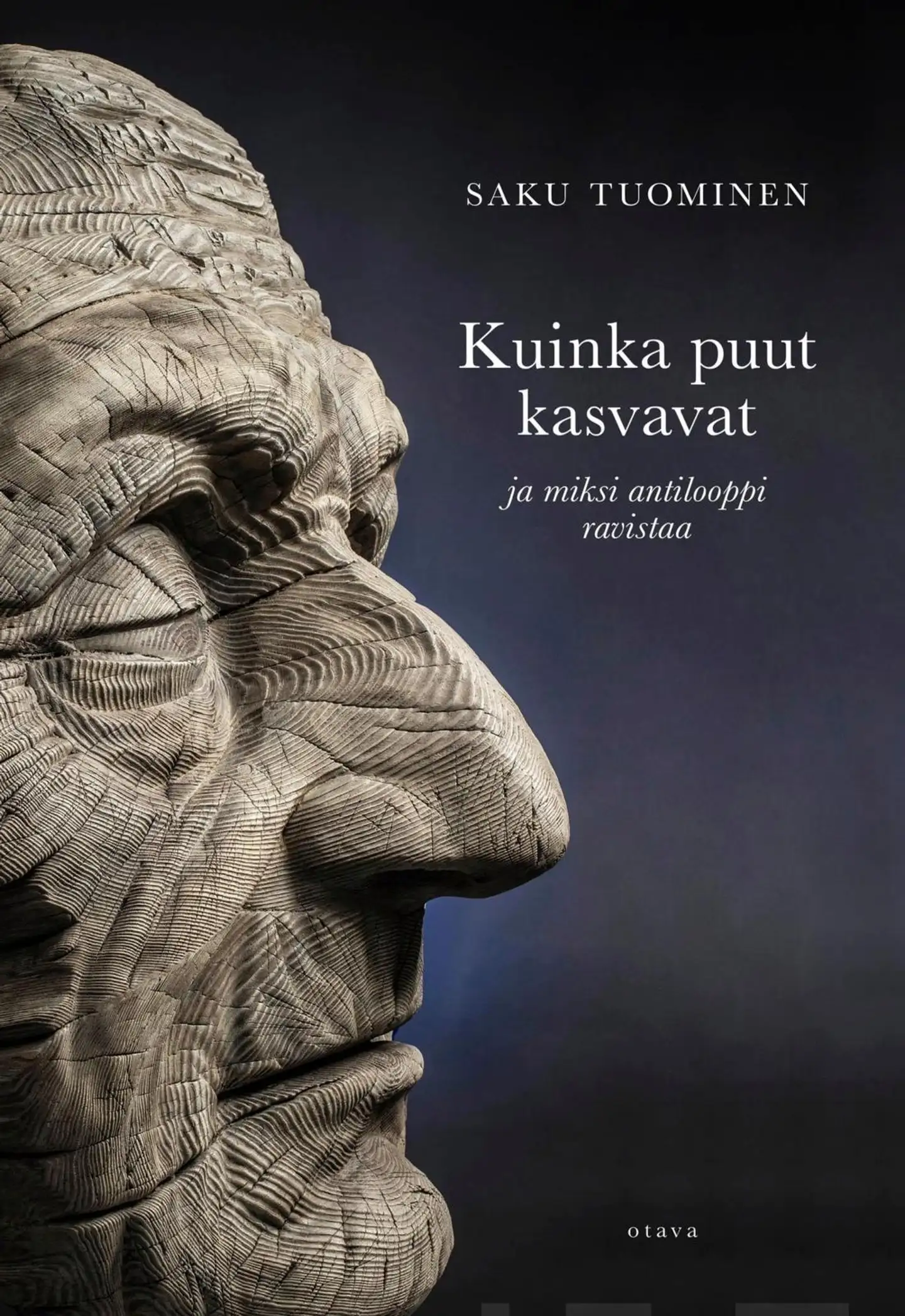 Tuominen, Kuinka puut kasvavat - ja miksi antilooppi ravistaa