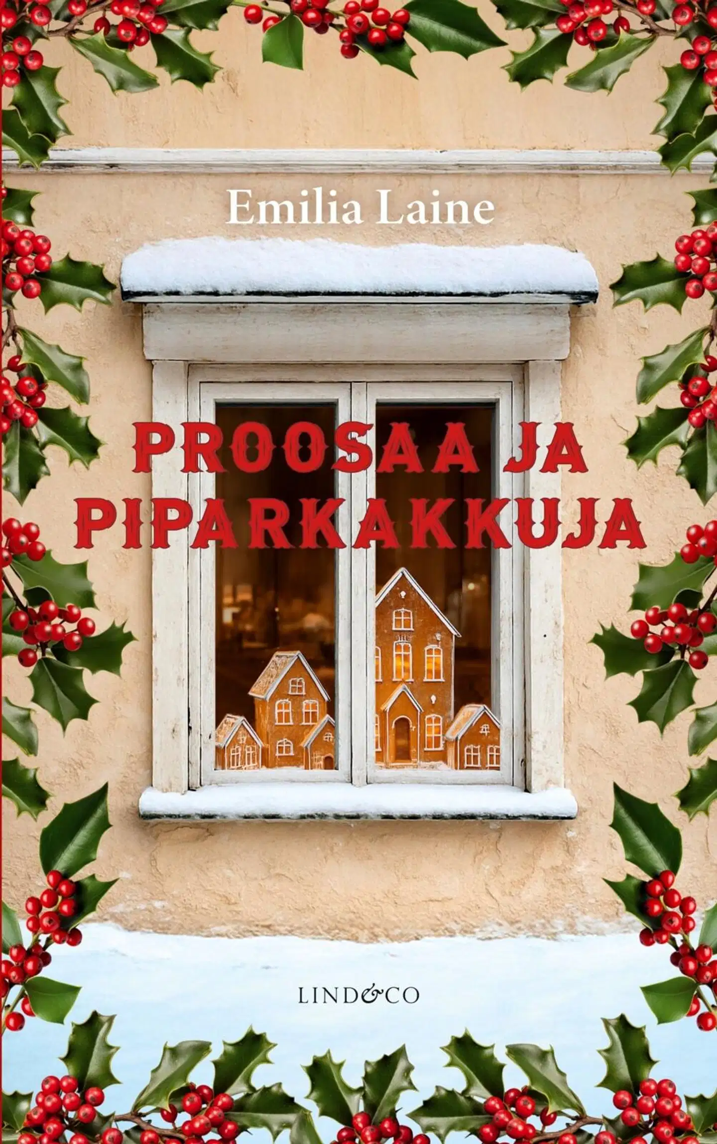 Laine, Proosaa ja piparkakkuja