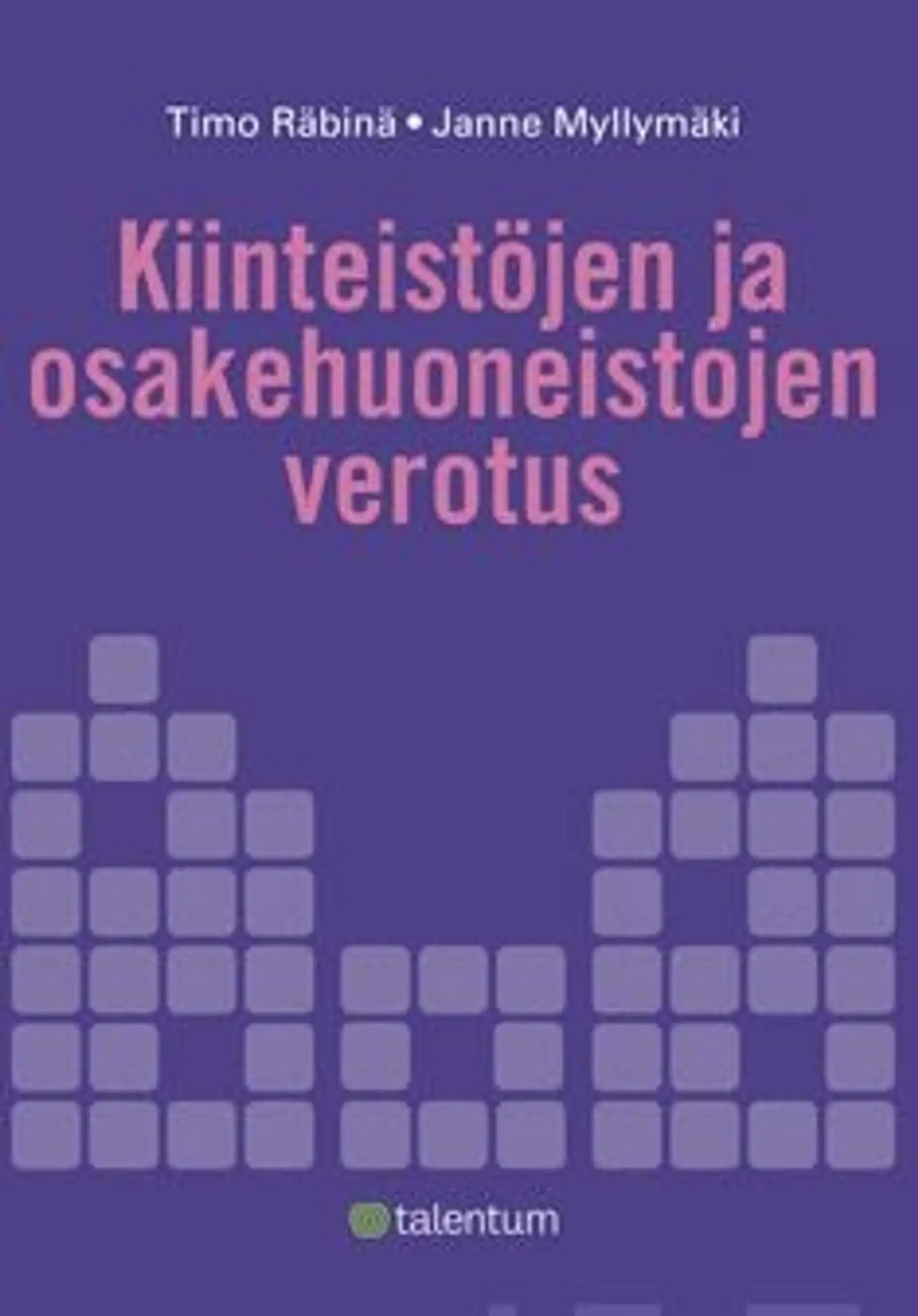 Räbinä, Kiinteistöjen ja huoneisto-osakkeiden verotus