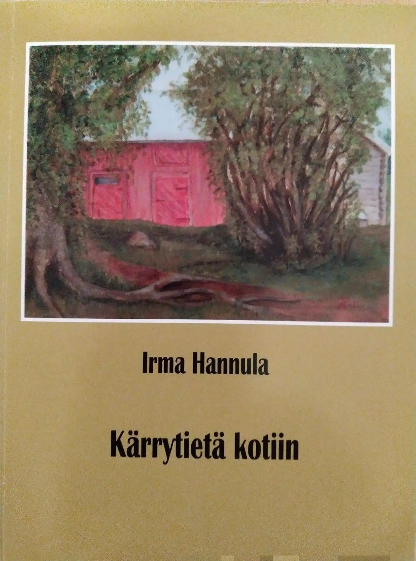 Hannula, Kärrytietä kotiin