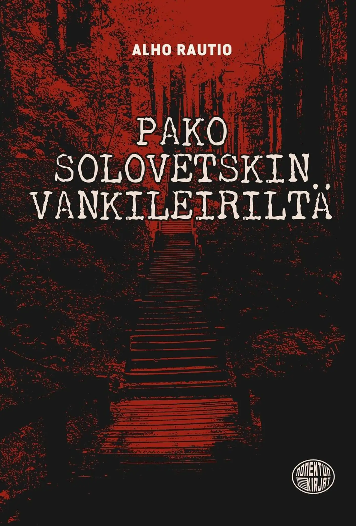Rautio, Pako Solovetskin vankileiriltä