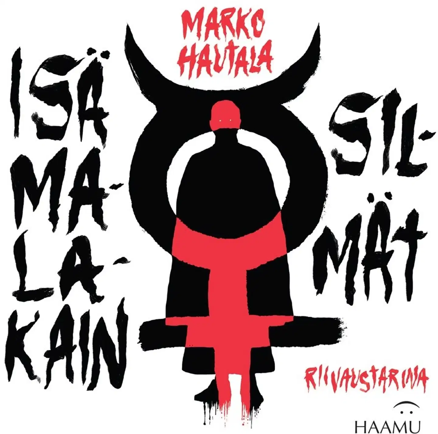 Hautala, Isä Malakain silmät - Riivaustarina