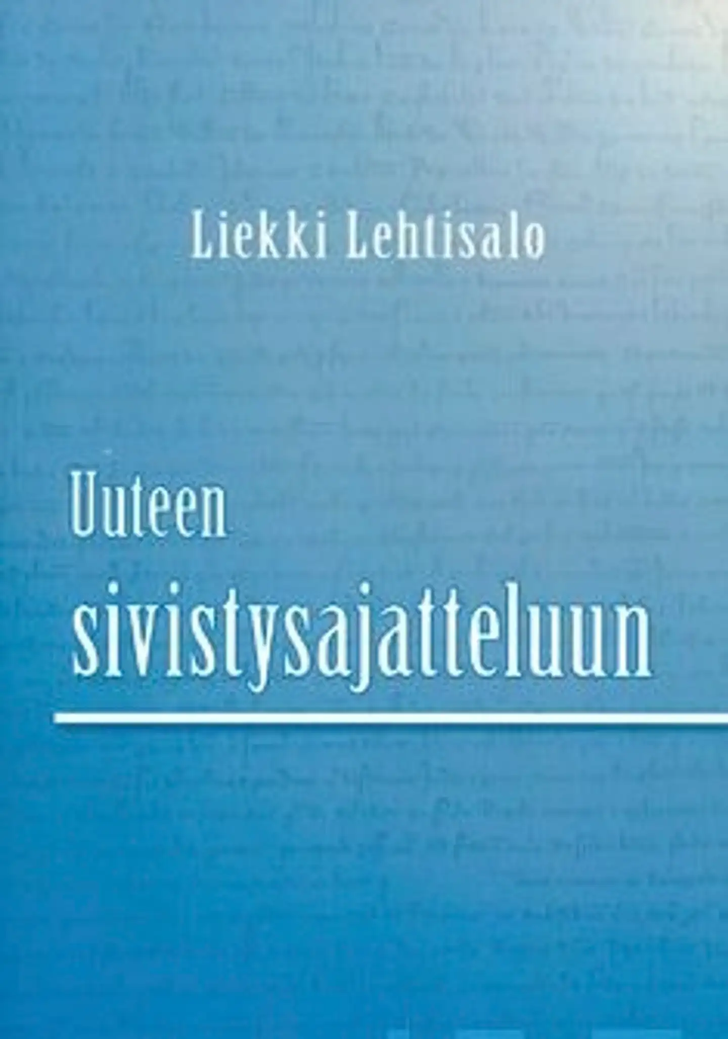 Lehtisalo, Uuteen sivistysajatteluun