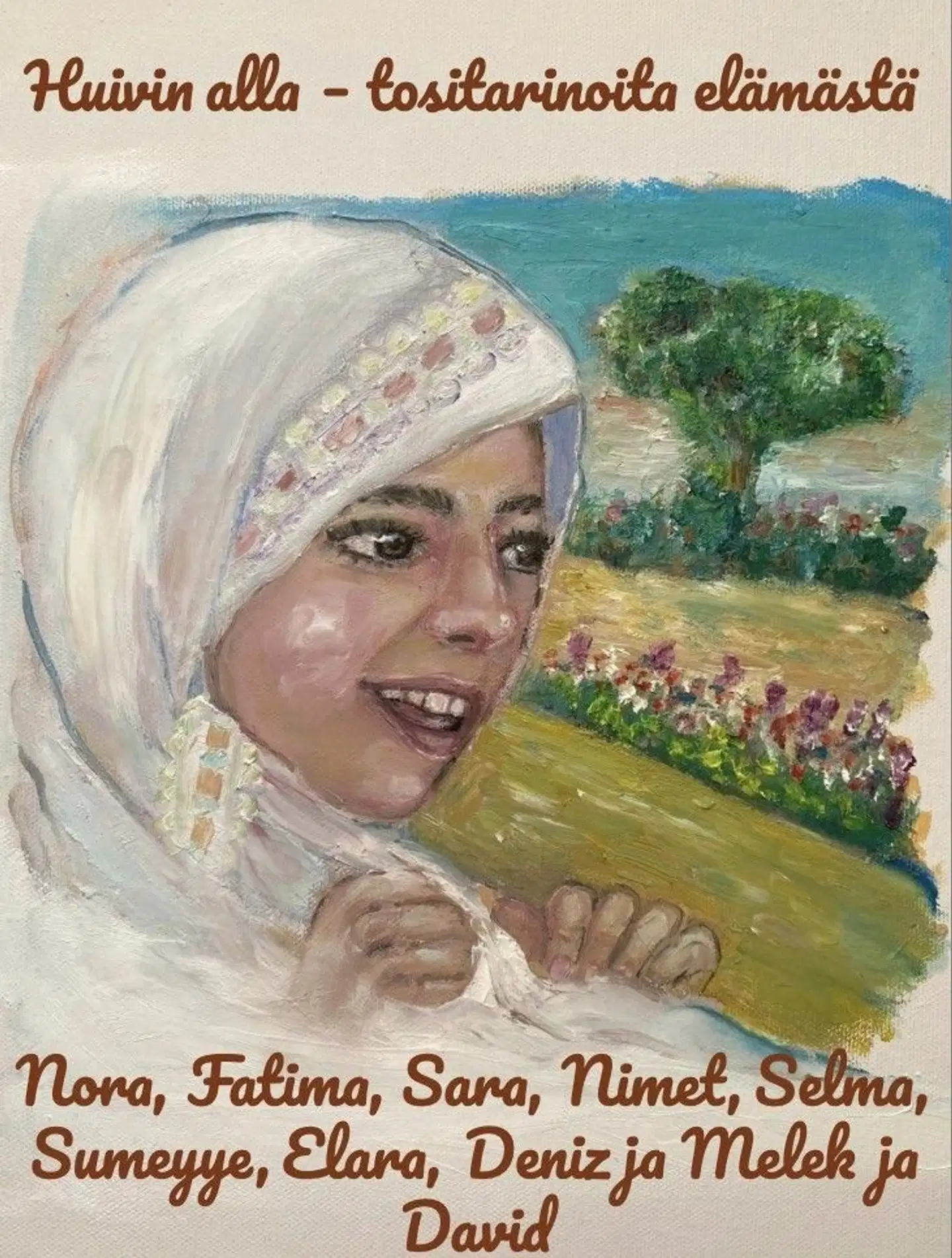 Nora, Huivin alla – tositarinoita elämästä