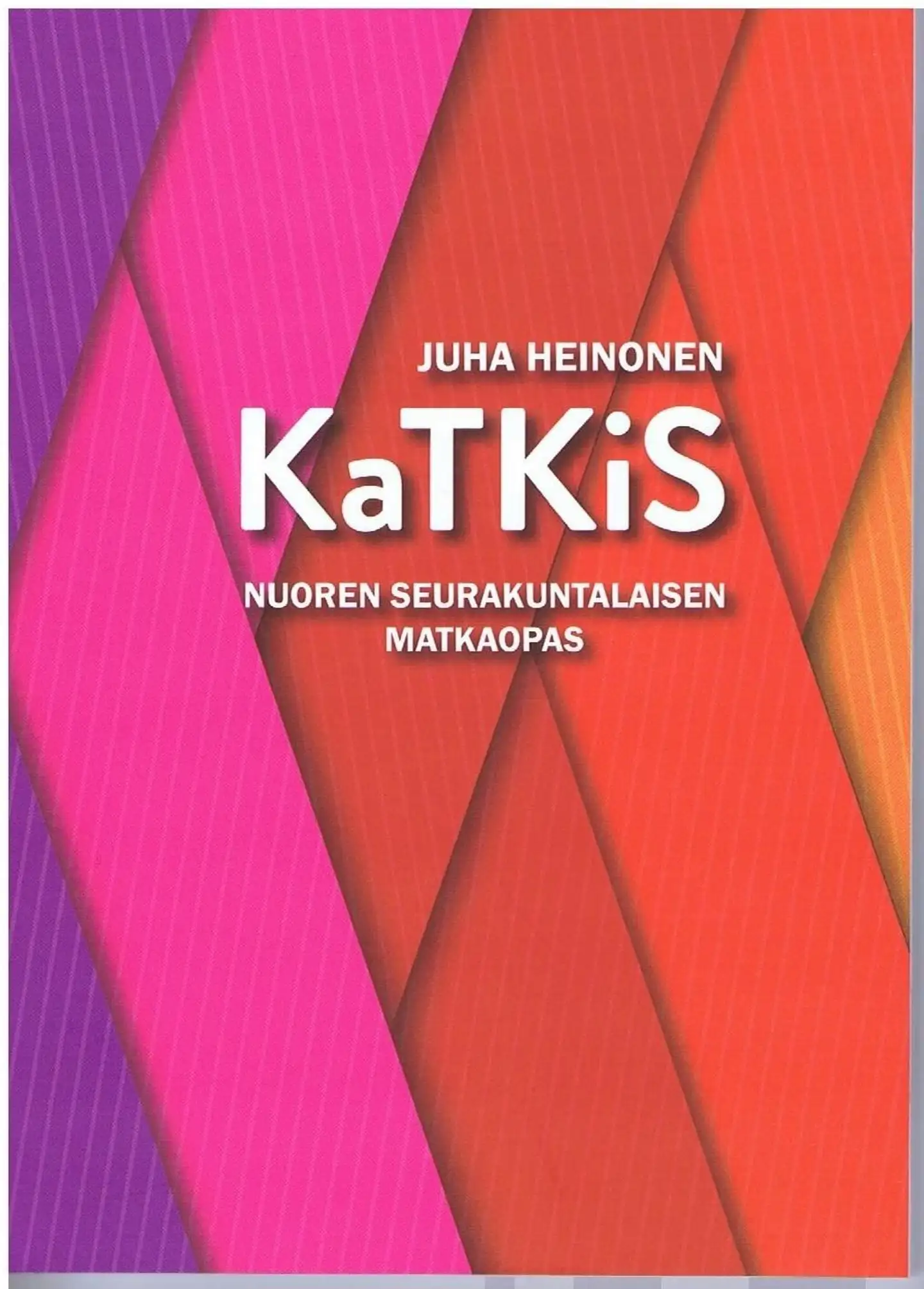 Heinonen, Katkis - Nuoren seurakuntalaisen matkaopas