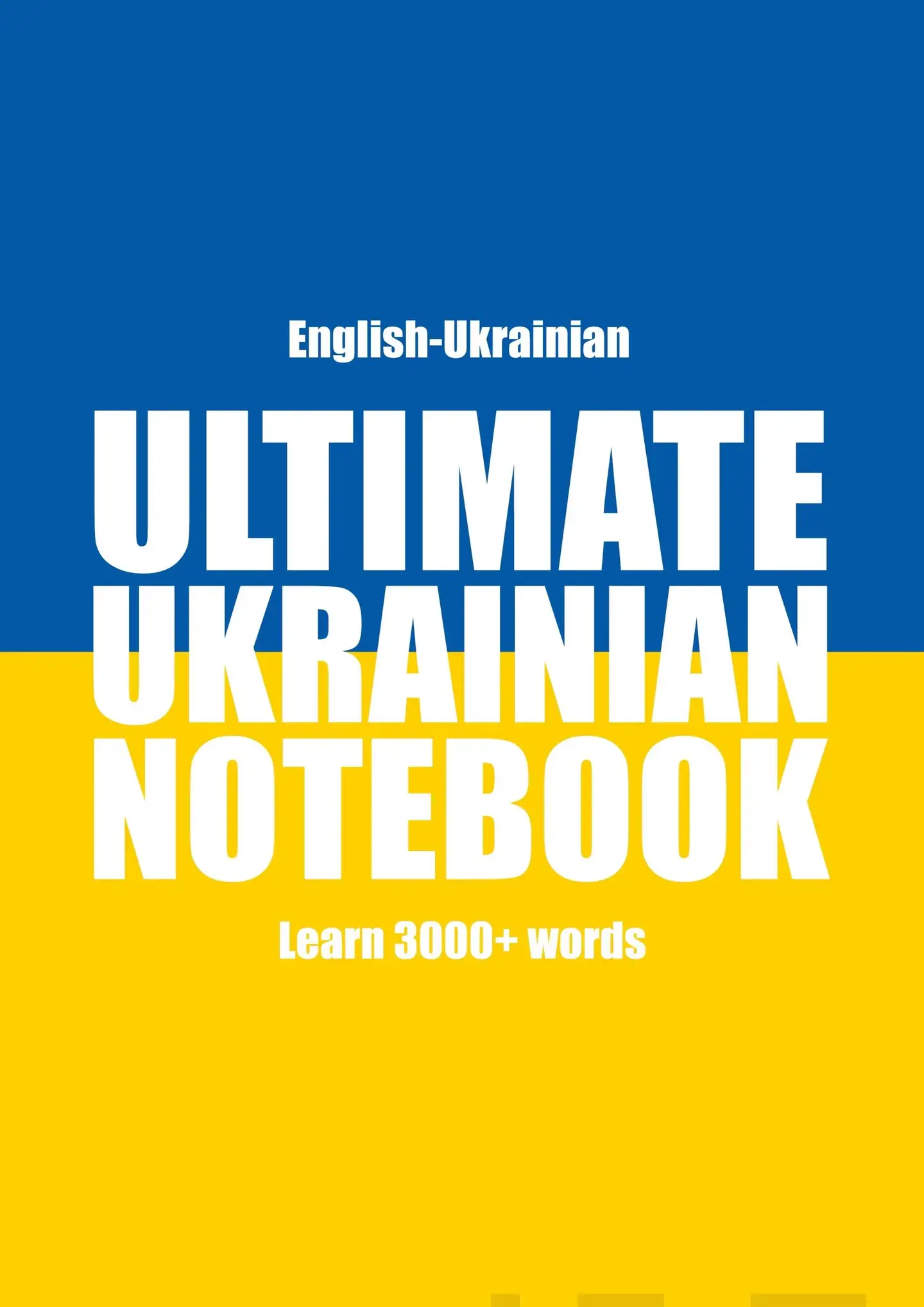 Muthugalage, Ultimate Ukrainian Notebook - Learn 3000+ words