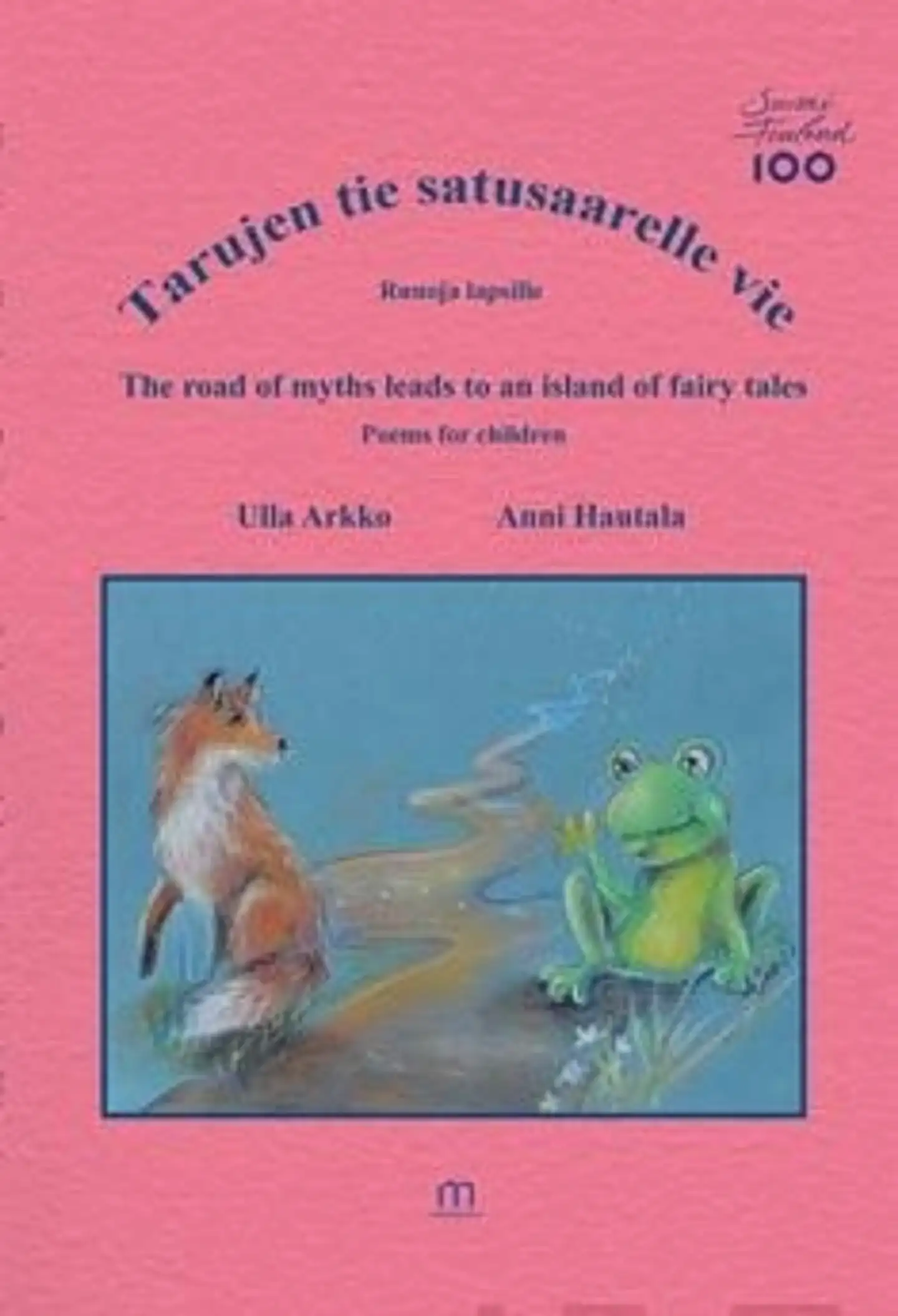 Arkko, Tarujen tie satusaarelle vie - The road of myths leads to an island of fairy tales