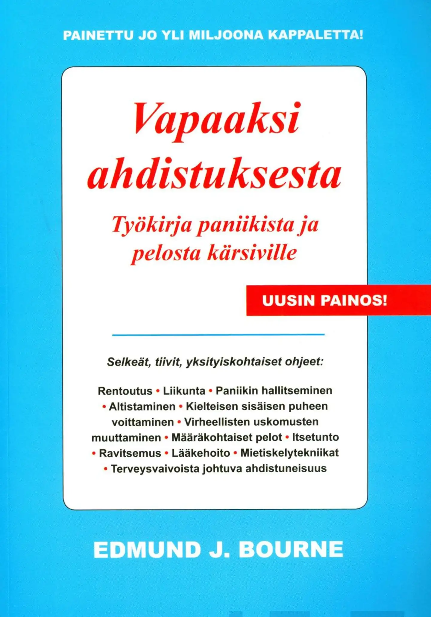 Bourne, Vapaaksi ahdistuksesta - Työkirja paniikista ja peloista kärsiville