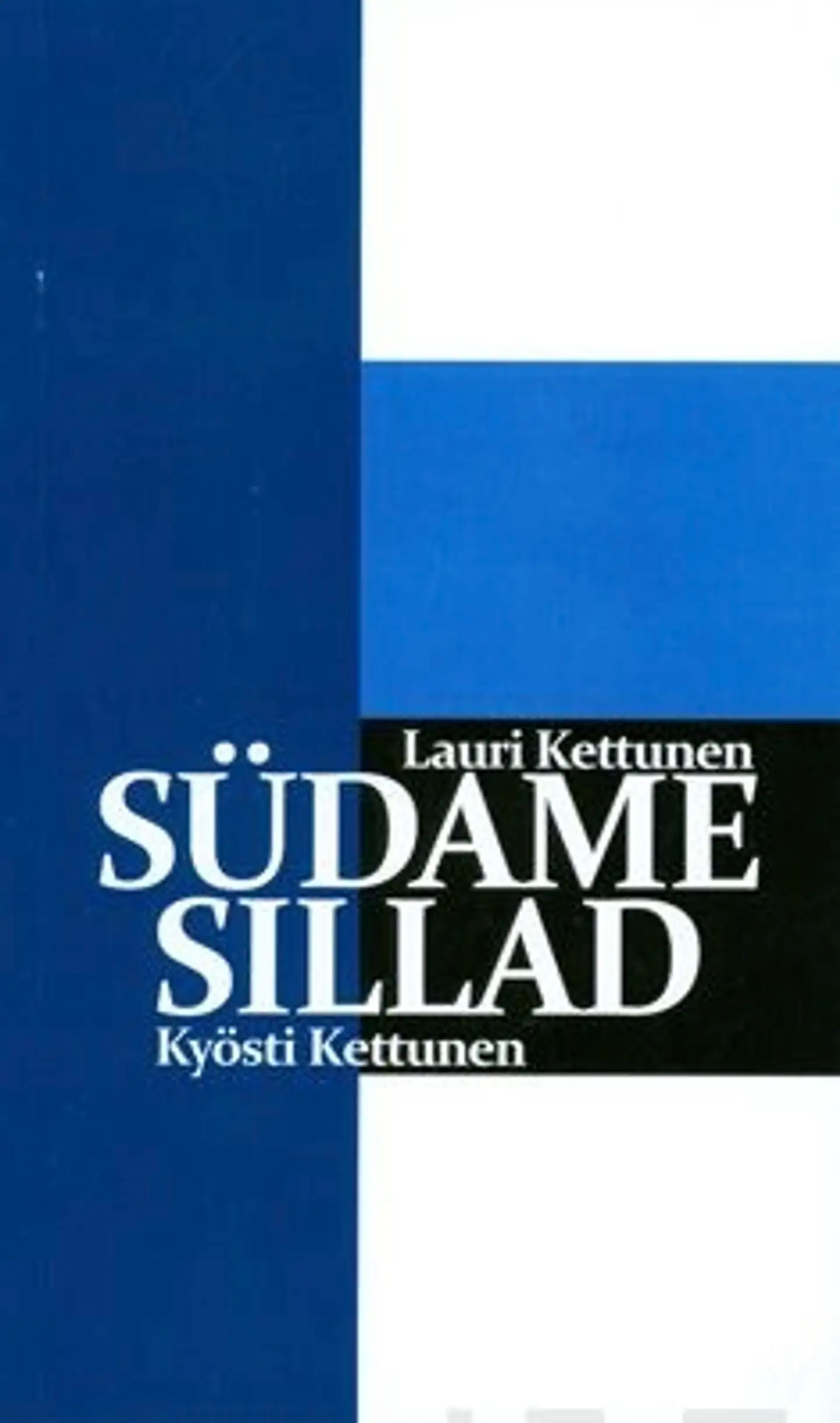 Kettunen, Südame sillad