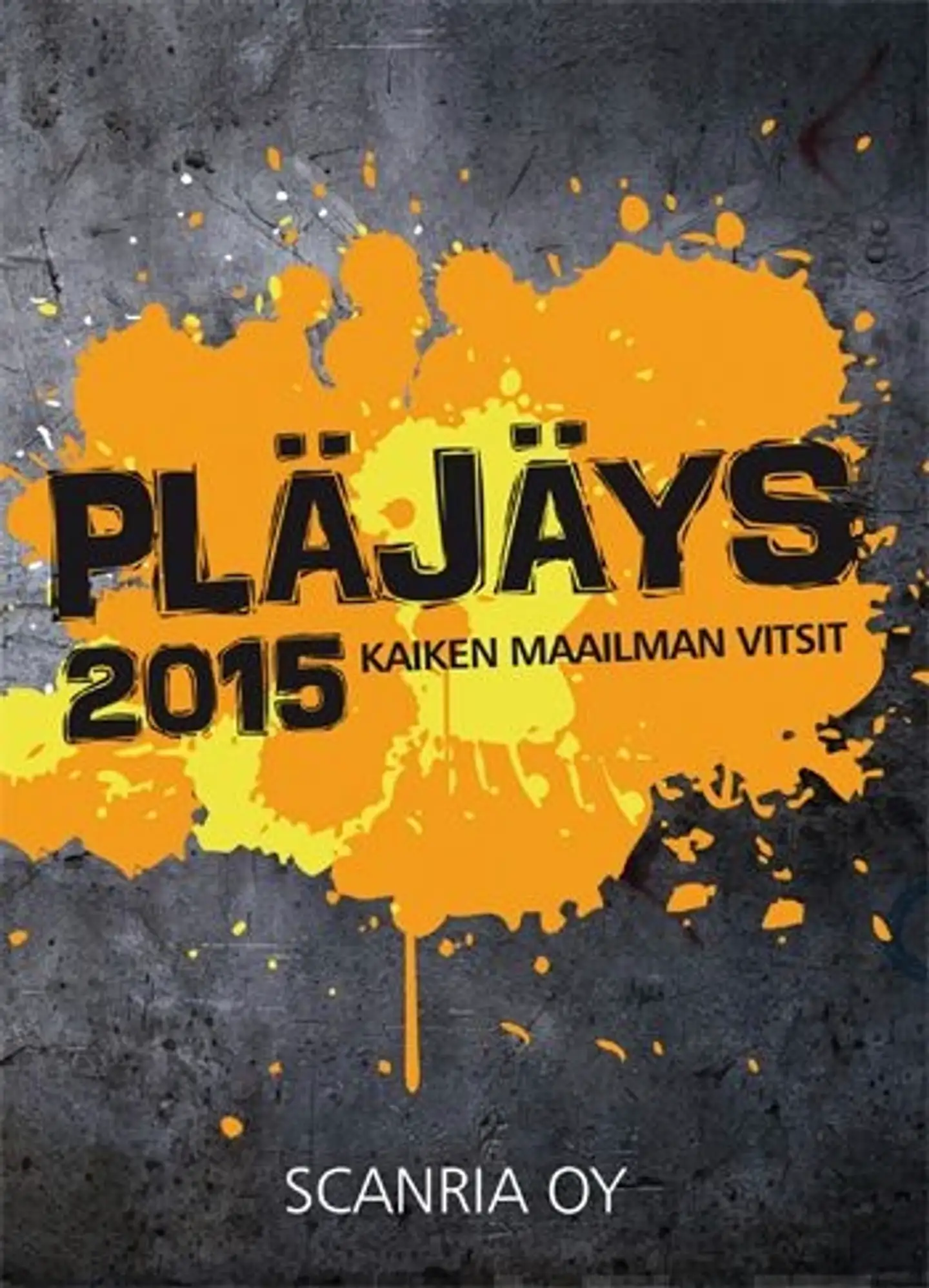 Pläjäys 2015 - Kaiken maailman vitsit