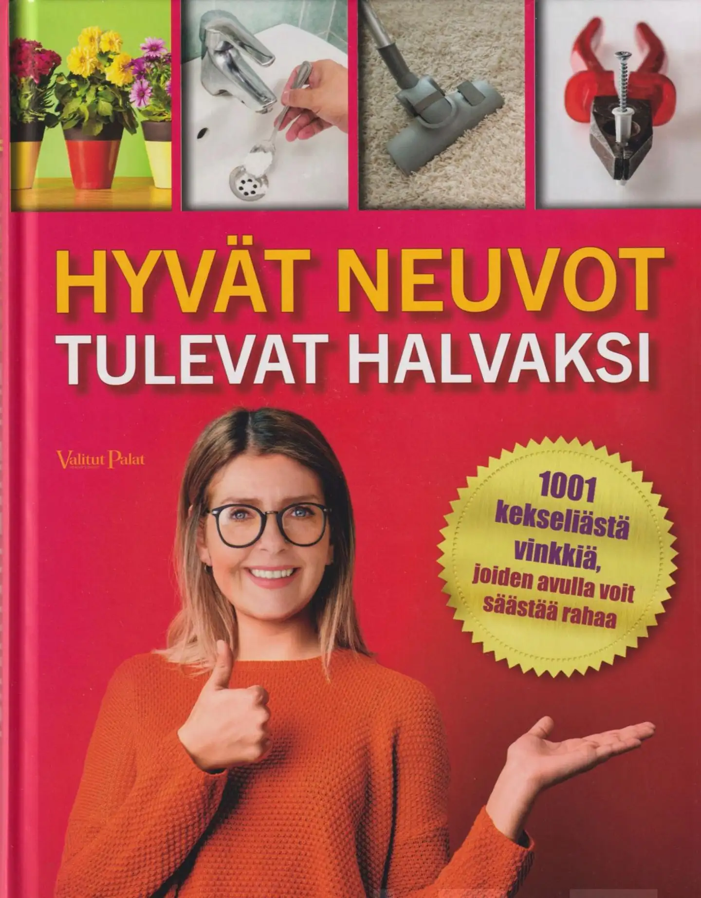 Huß, Hyvät neuvot tulevat halvaksi - 1001 kekseliästä vinkkiä, joiden avulla voit säästää rahaa