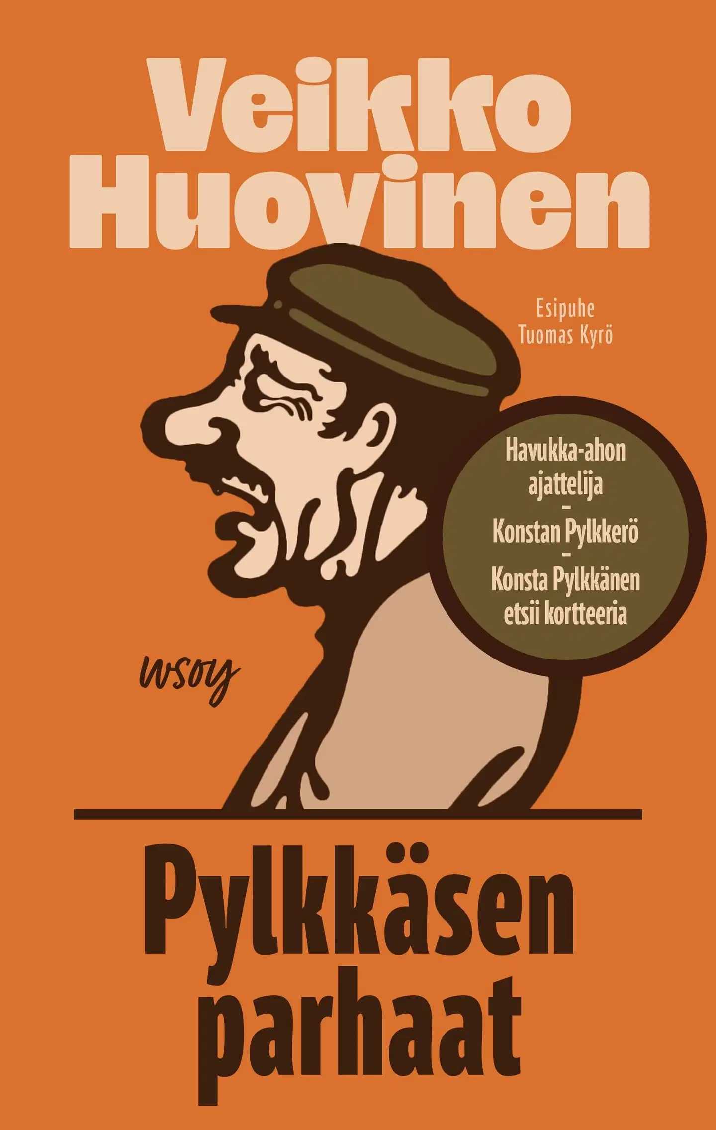 Huovinen, Pylkkäsen parhaat - Havukka-ahon ajattelija, Konstan Pylkkerö ja Konsta Pylkkänen etsii kortteeria