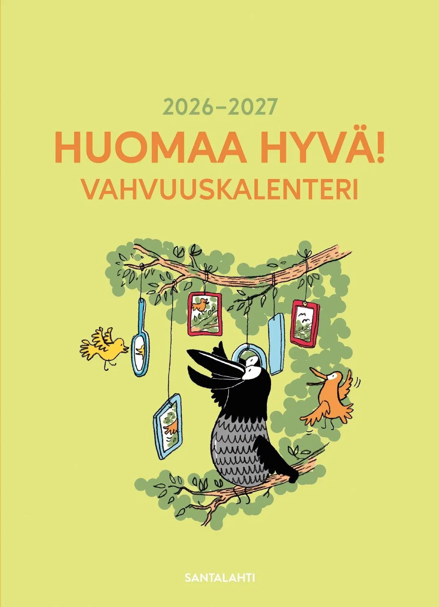 Uusitalo, Huomaa hyvä! Vahvuuskalenteri 2026-2027