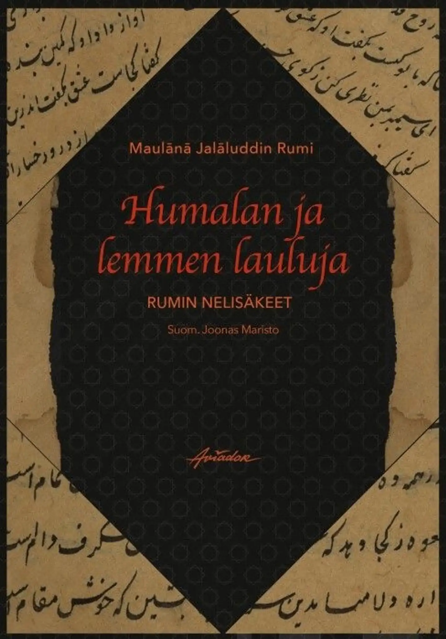 Rumi, Humalan ja lemmen lauluja - Rumin nelisäkeet