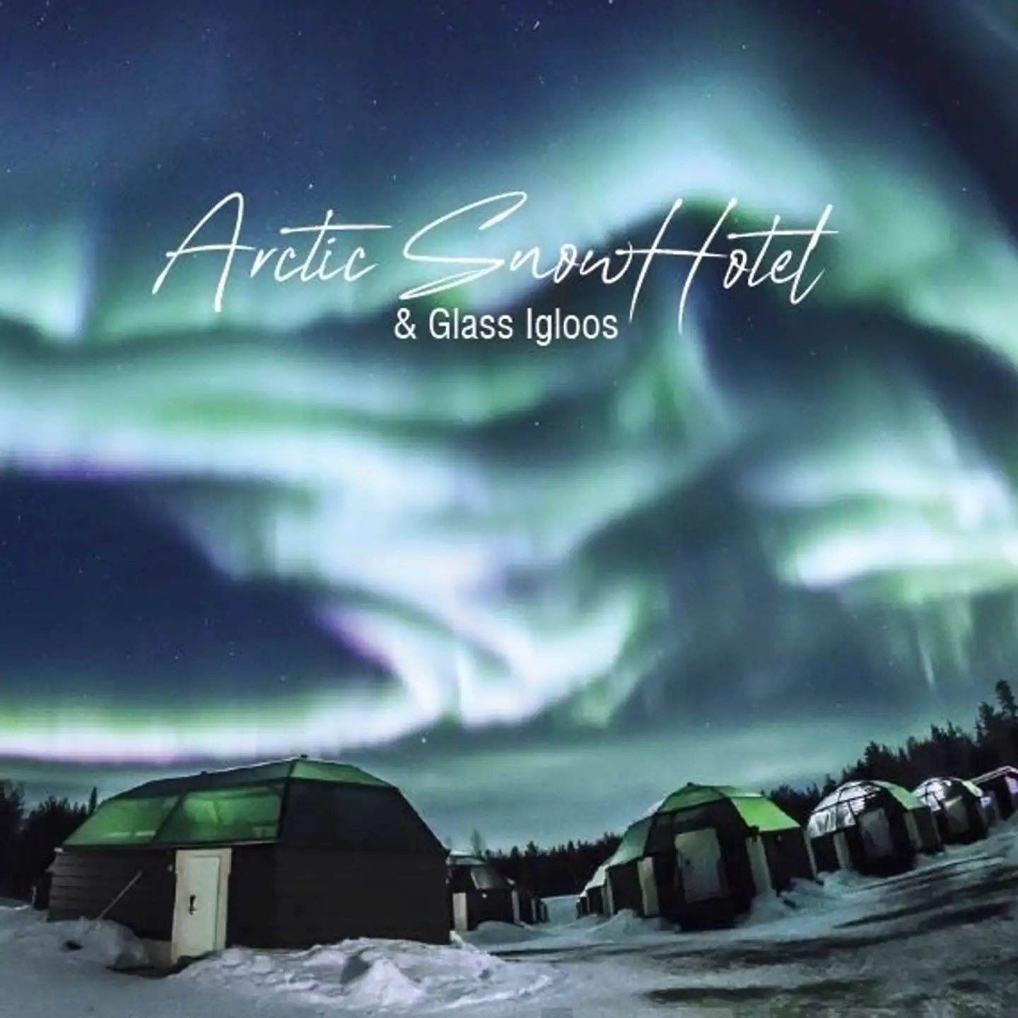 Arctic SnowHotel & Glass Igloos