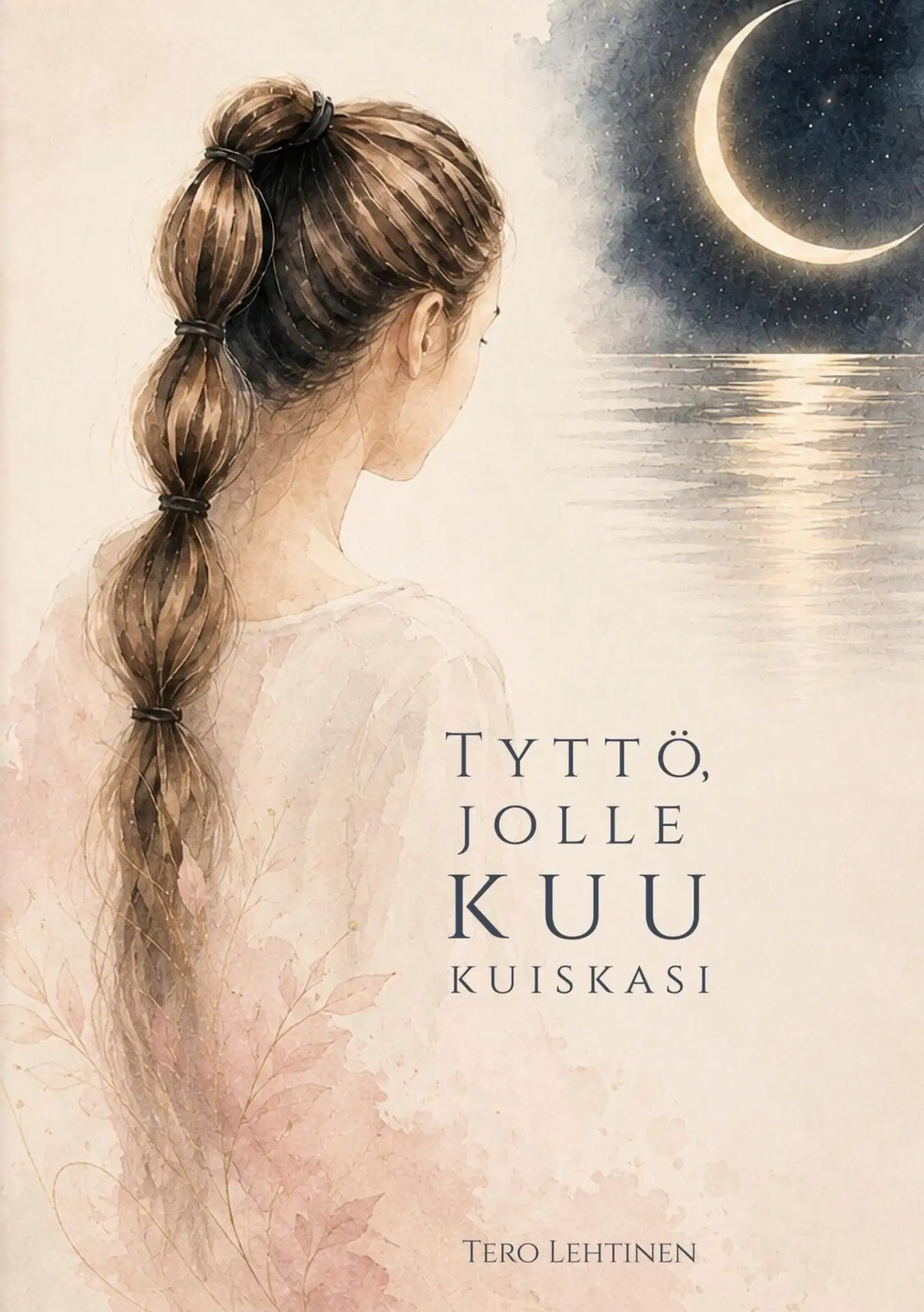 Lehtinen, Tyttö, jolle kuu kuiskasi