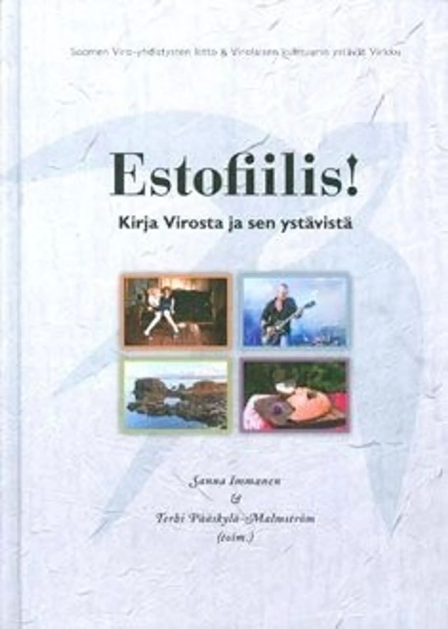 Estofiilis! - kirja Virosta ja sen ystävistä