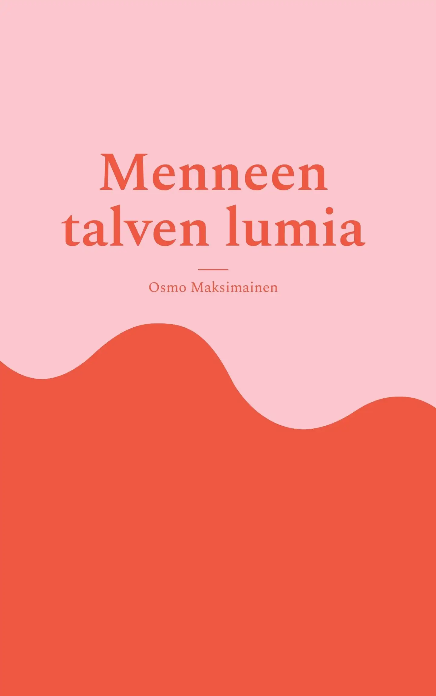 Maksimainen, Menneen talven lumia