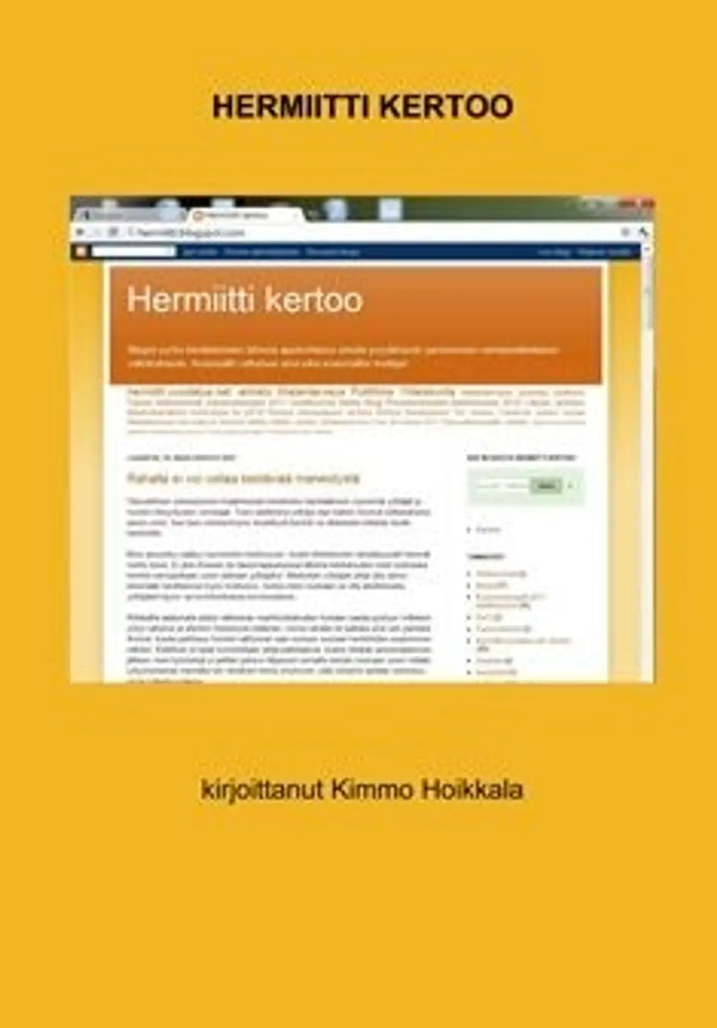 Hoikkala, Hermiitti kertoo