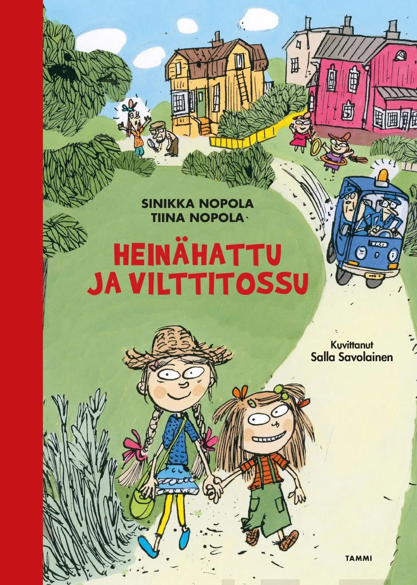 Nopola, Heinähattu ja Vilttitossu