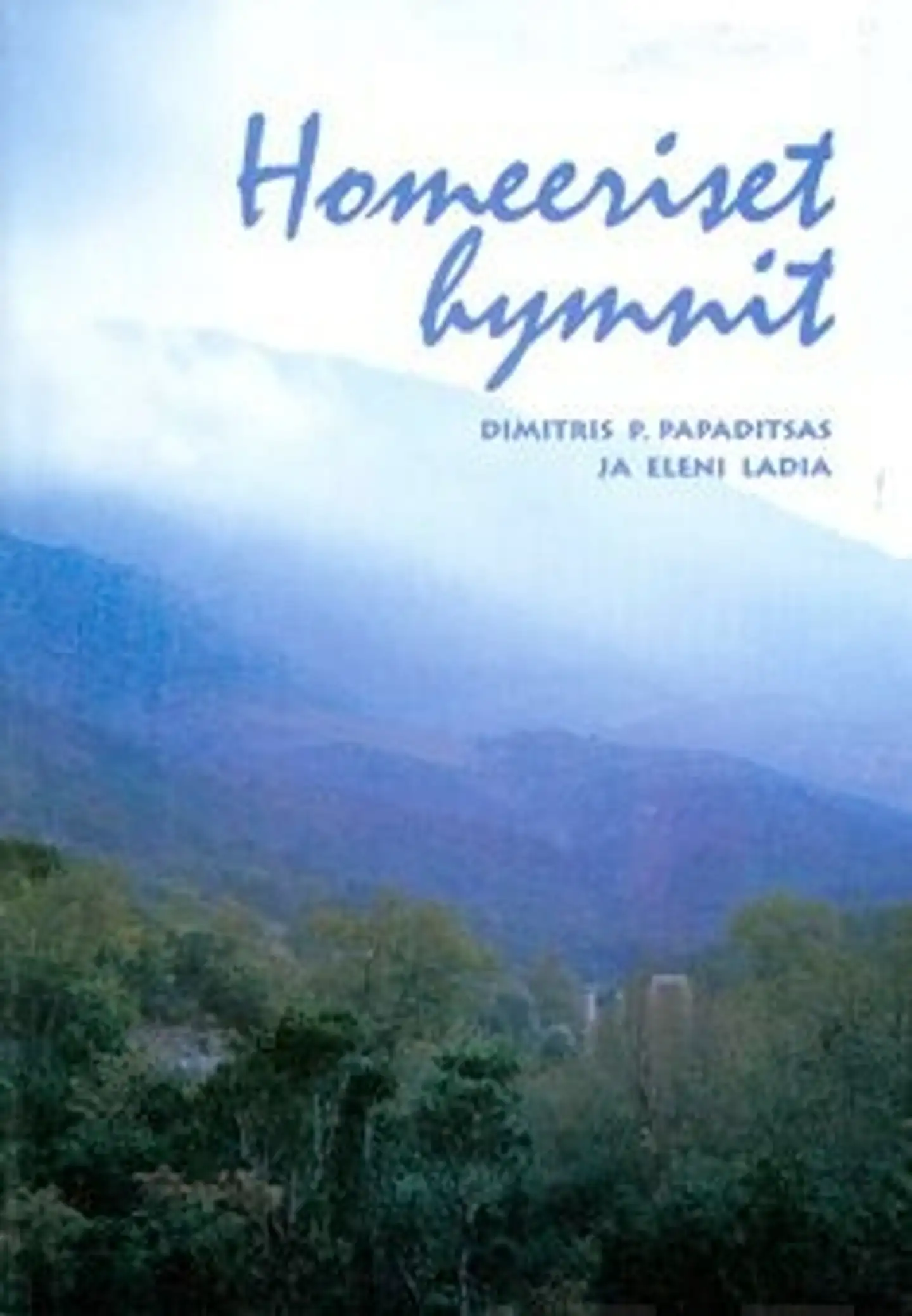 Papaditsas, Homeeriset hymnit