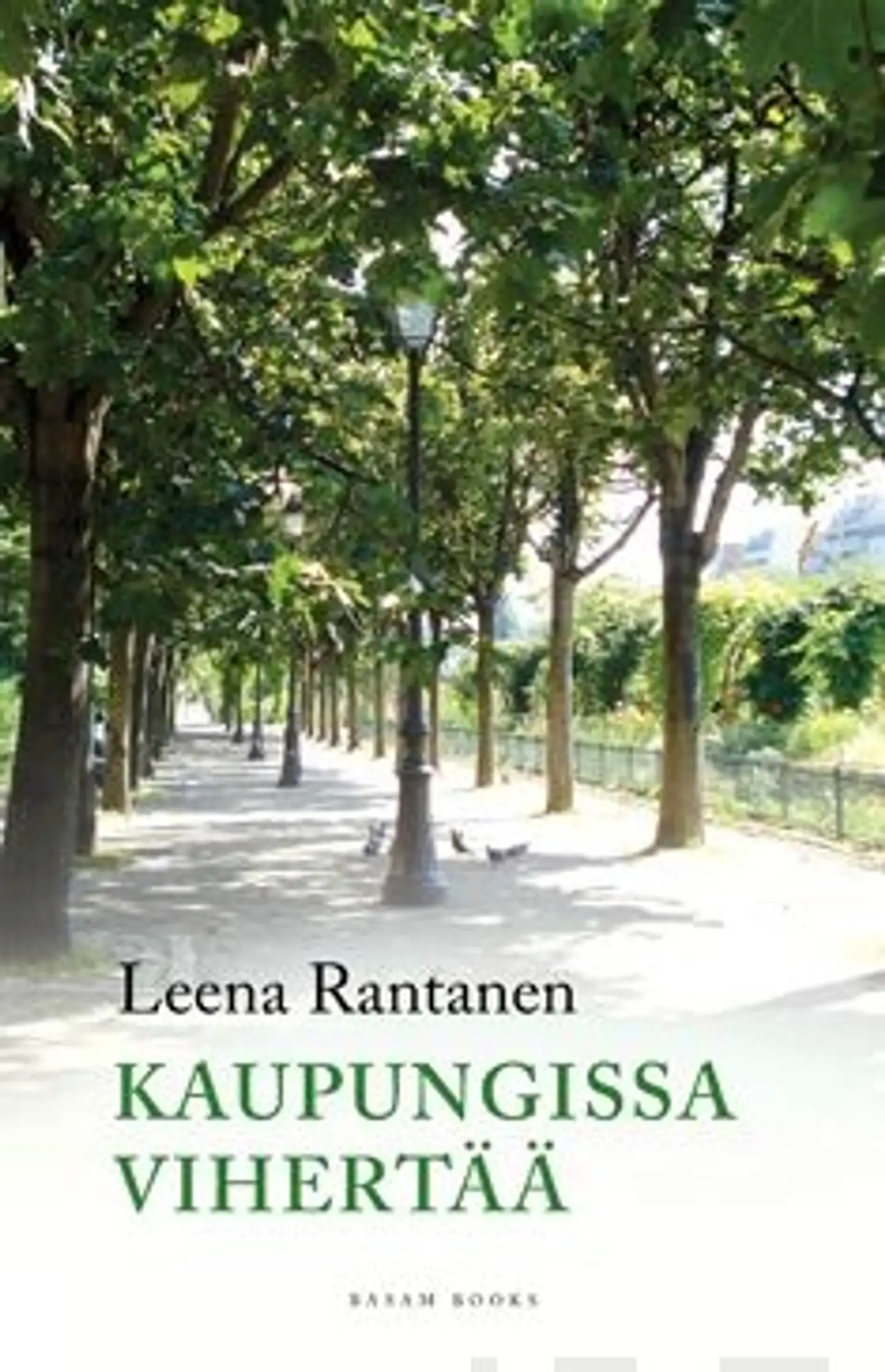 Rantanen, Kaupungissa vihertää