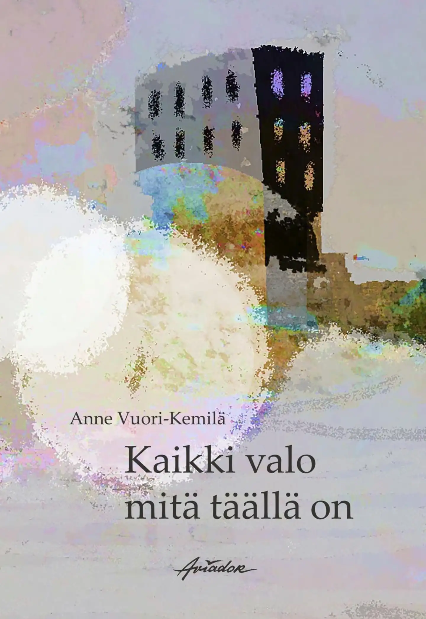 Vuori-Kemilä, Kaikki valo mikä täällä on