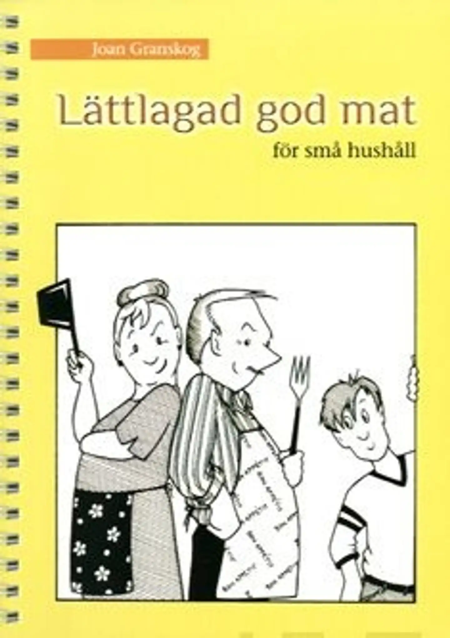 Granskog, Lättlagad god mat för små hushåll