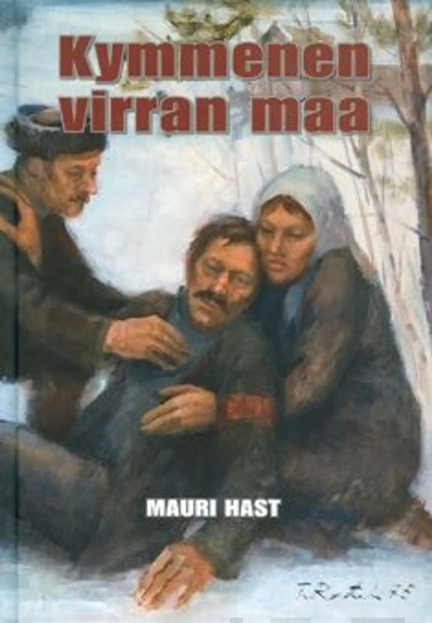 Hast, Kymmenen virran maa