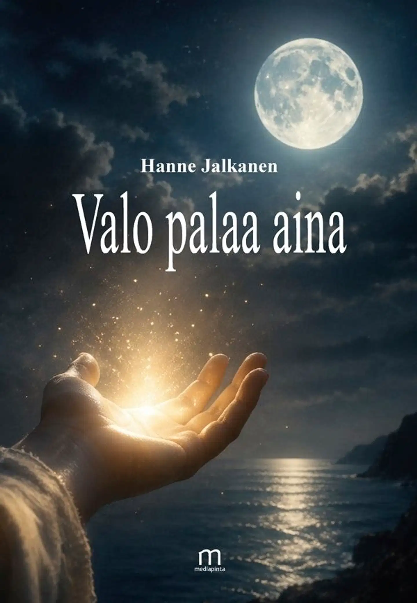Jalkanen, Valo palaa aina