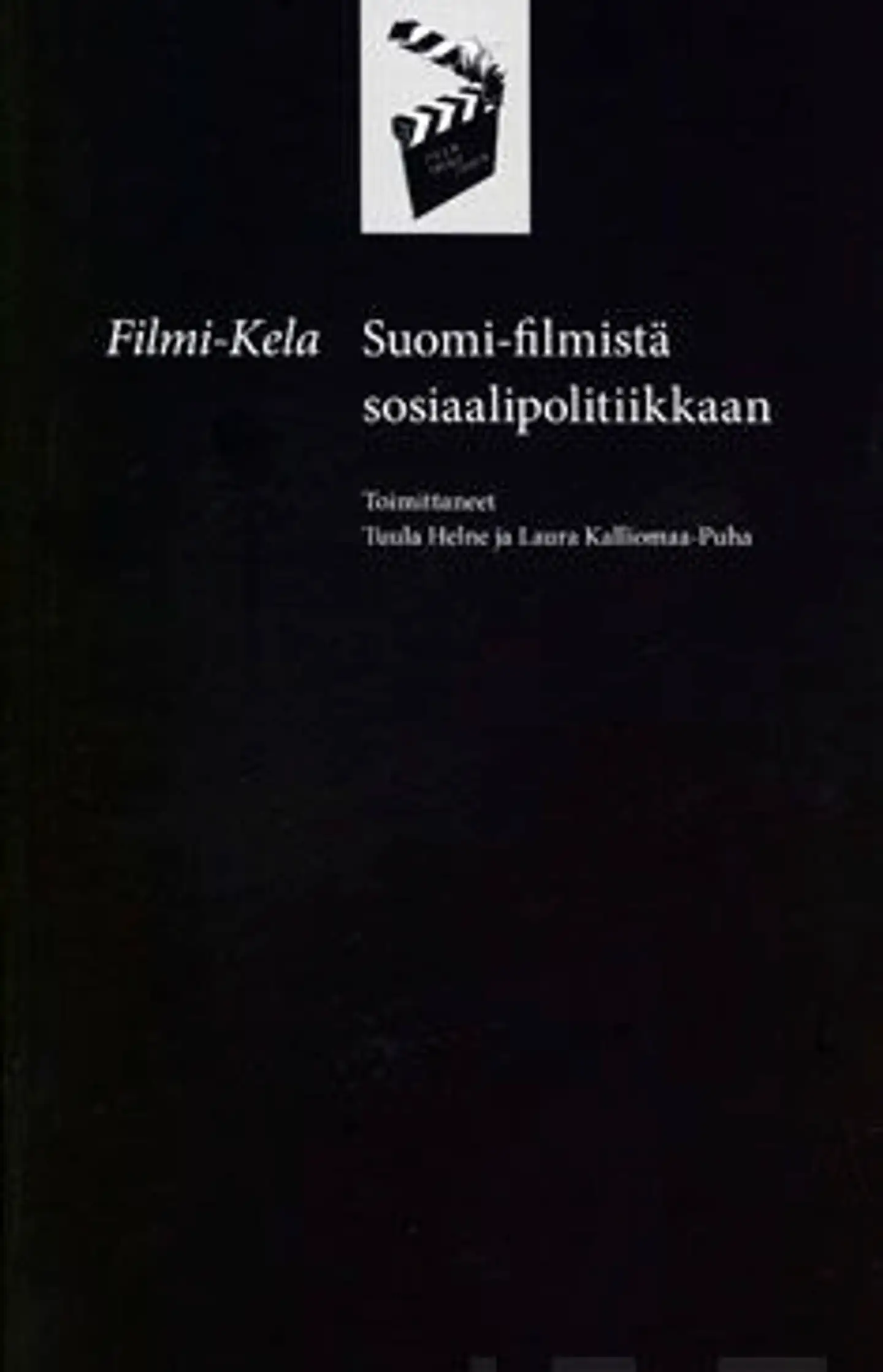 Filmi-Kela - Suomi-filmistä sosiaalipolitiikkaan