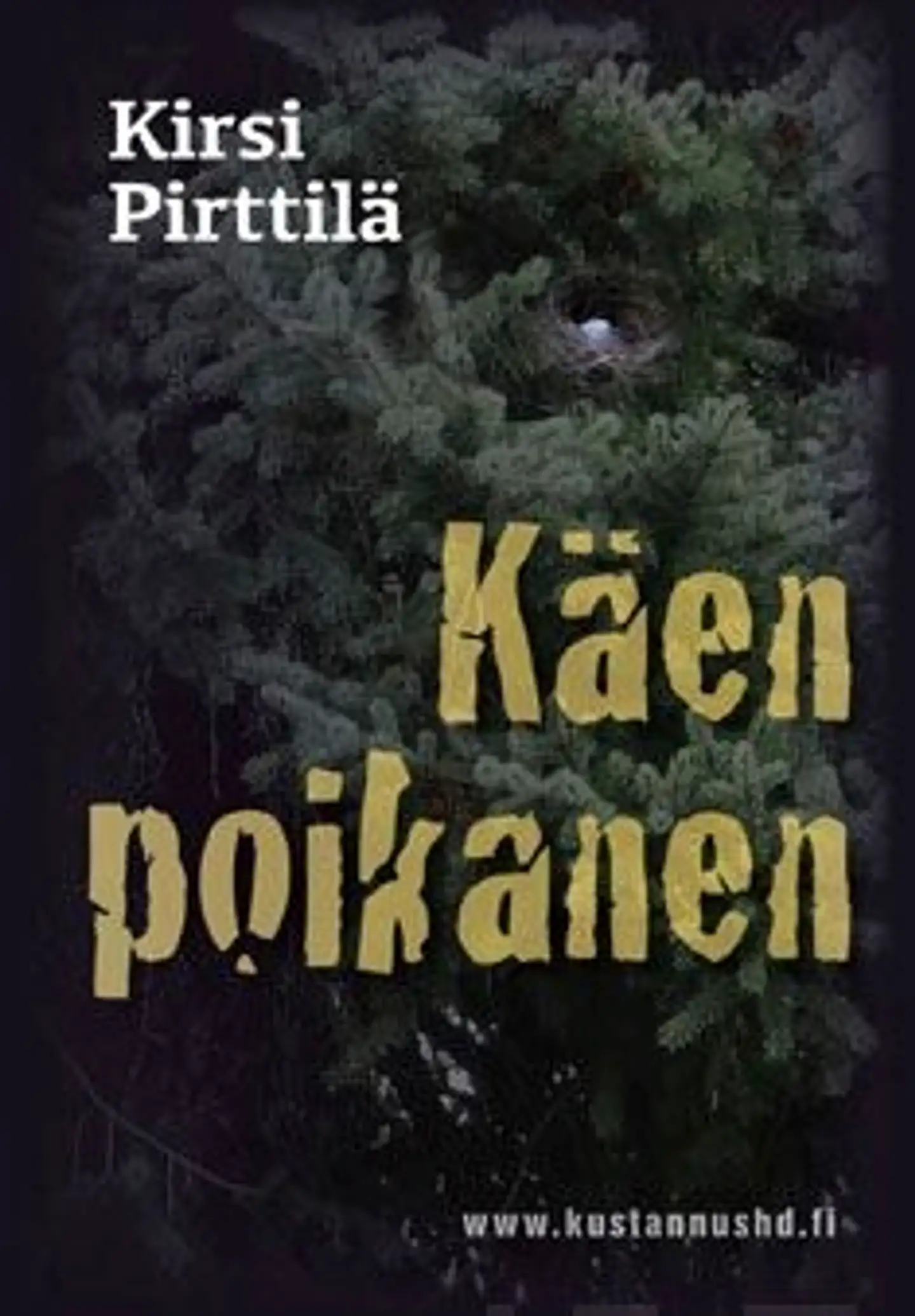 Pirttilä, Käen poikanen