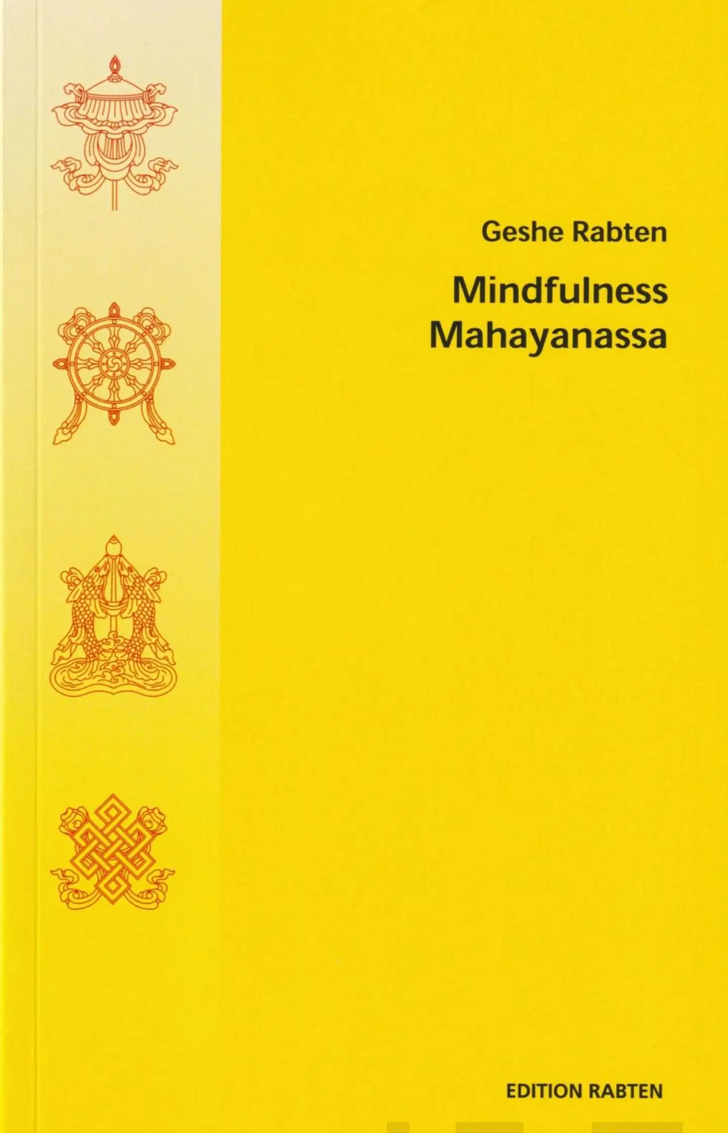 Rabten, Mindfulness Mahayanassa