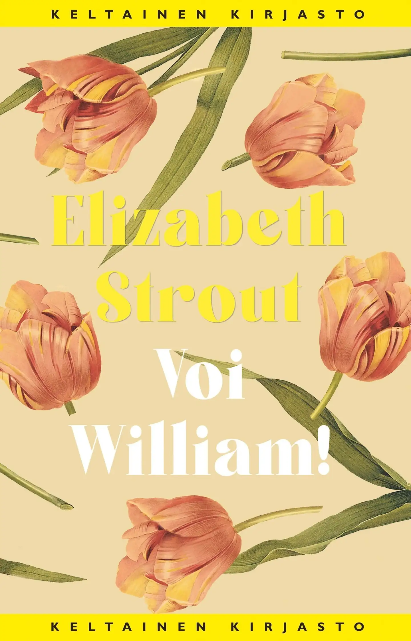 Strout, Voi William!