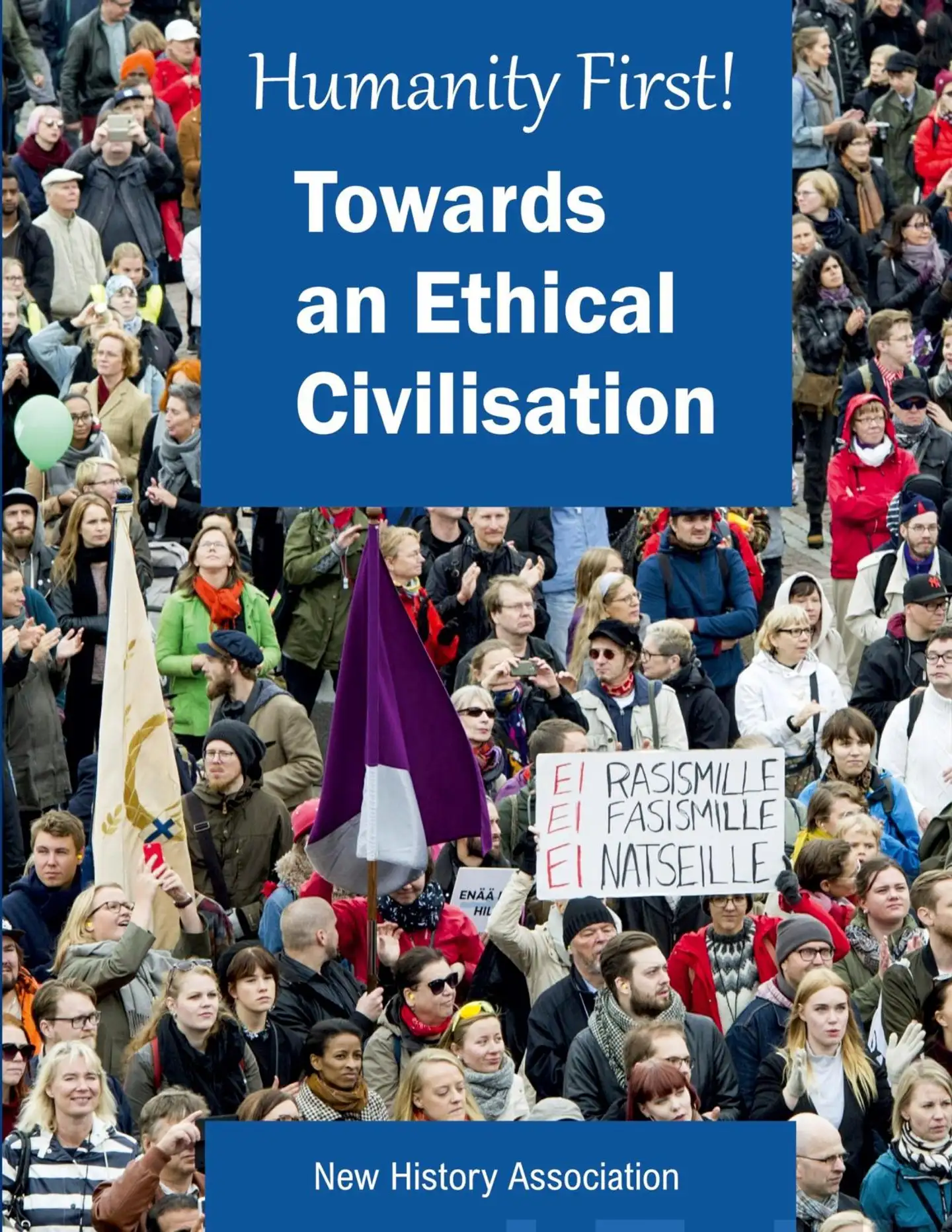 Santavuori, Humanity First! - Towards an Ethical Civilisation