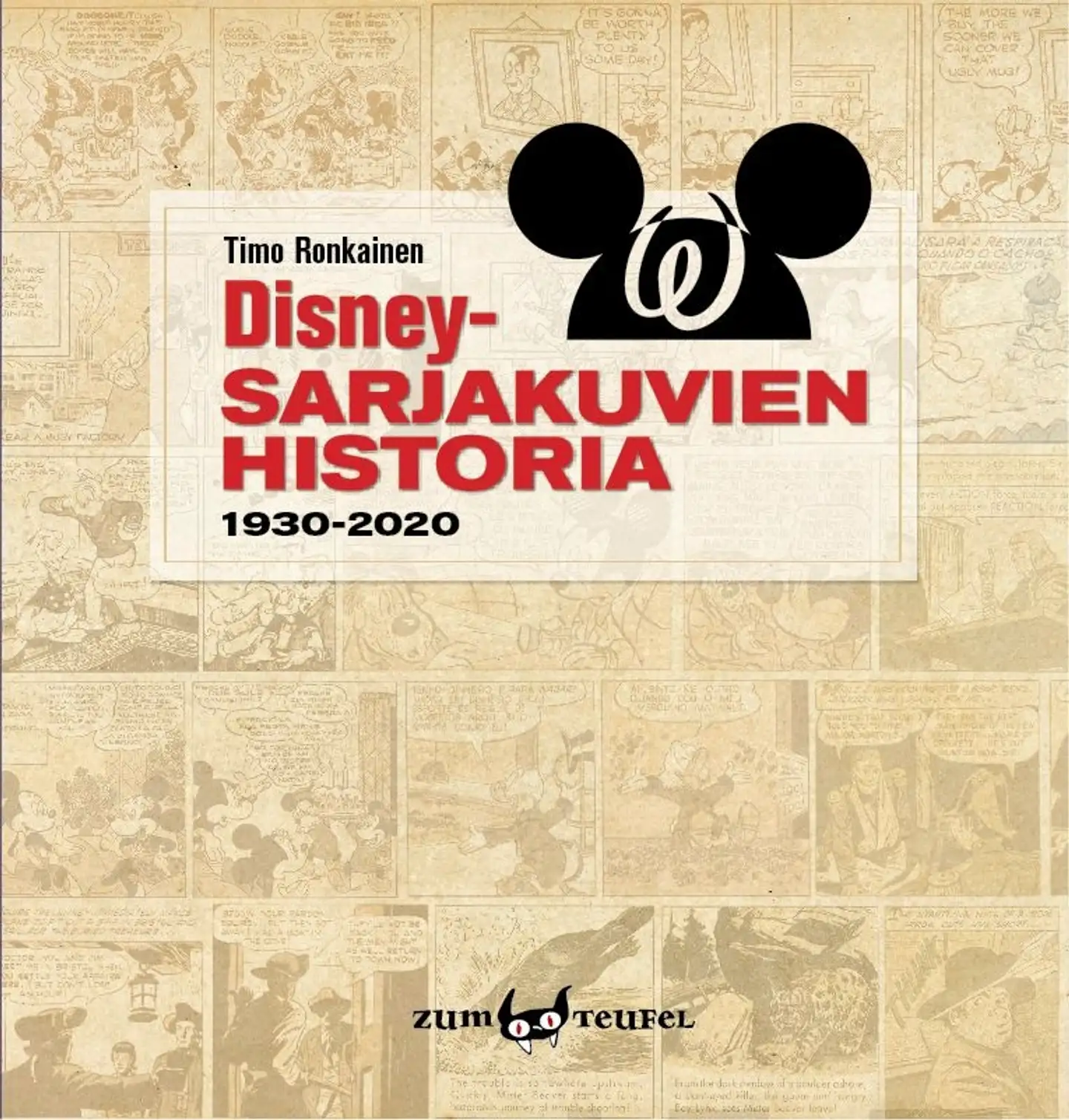 Ronkainen, Disney-sarjakuvien historia - 1930-2020