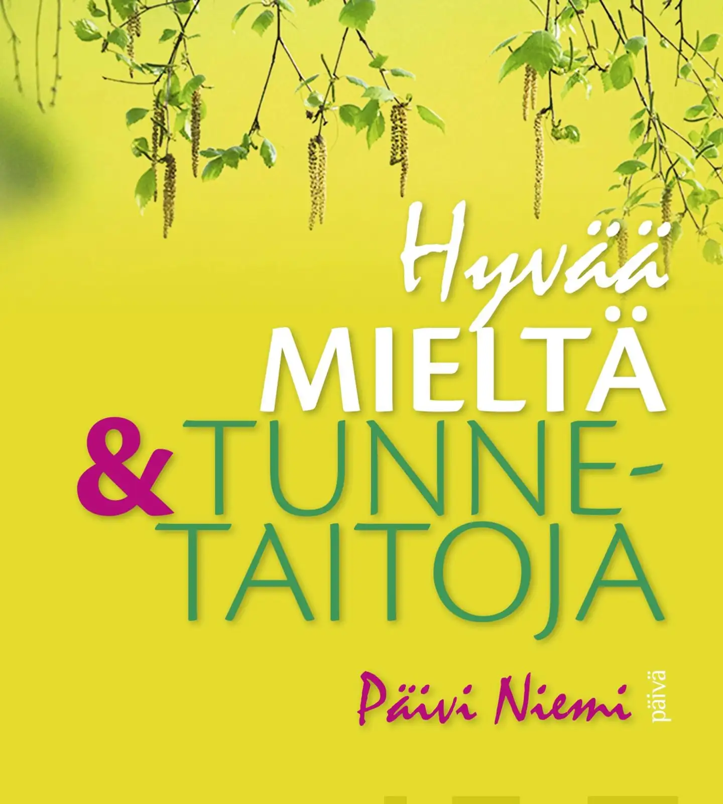 Niemi, Hyvää mieltä ja tunnetaitoja