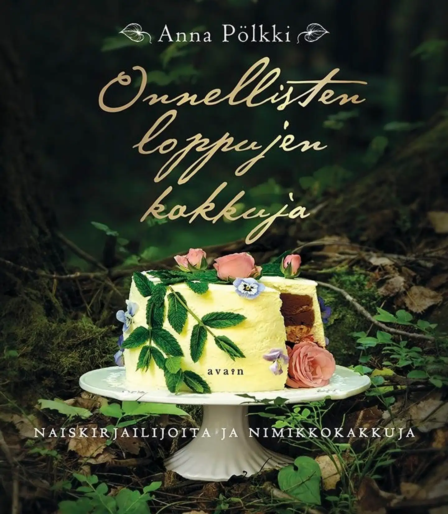 Pölkki, Onnellisten loppujen kakkuja - Naiskirjailijoita ja nimikkokakkuja