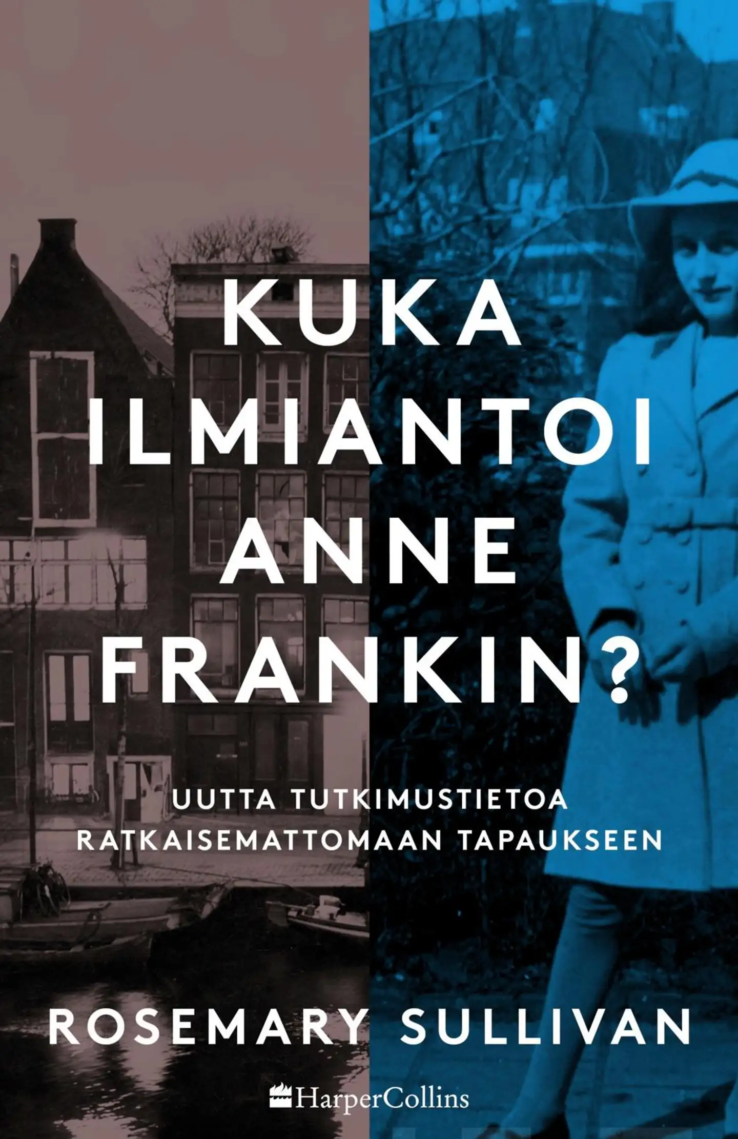 Sullivan, Kuka ilmiantoi Anne Frankin?