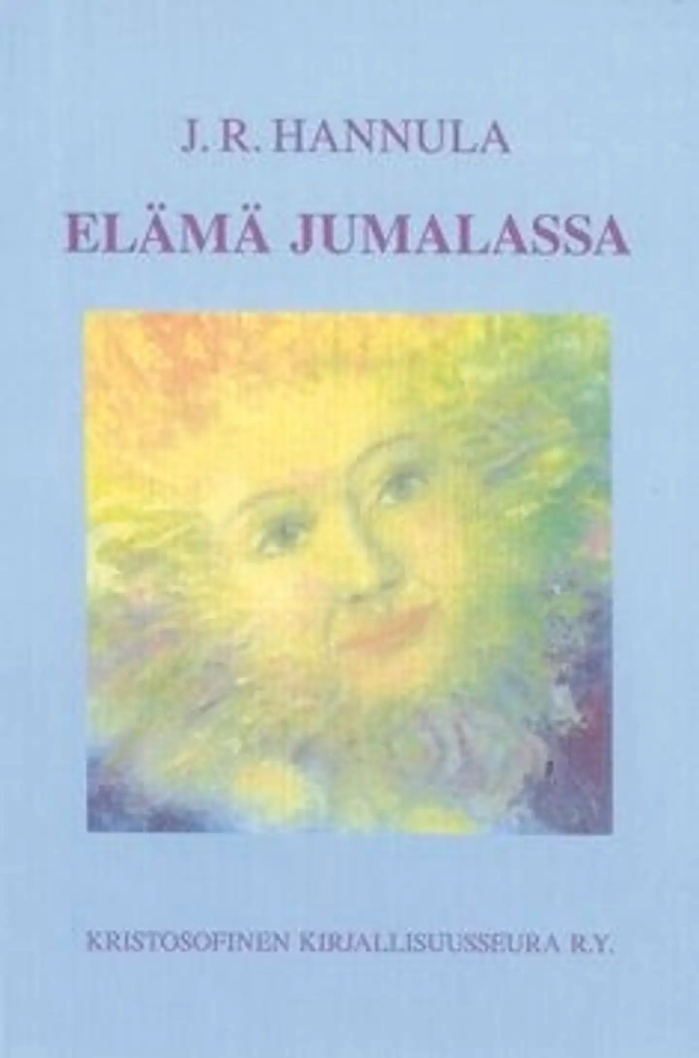 Hannula, Elämä Jumalassa