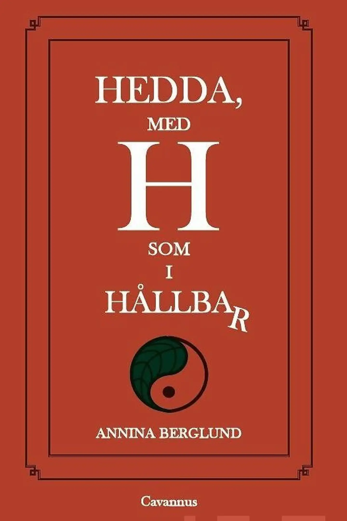 Berglund, Hedda, med H som i hållbar