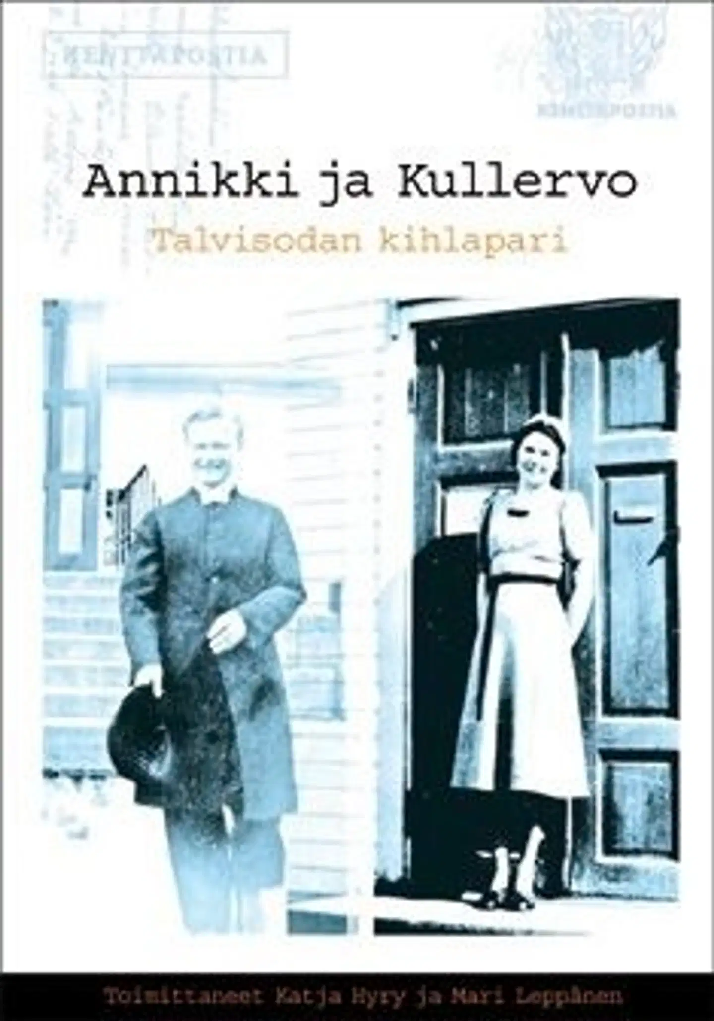 Annikki ja Kullervo - Talvisodan kihlapari