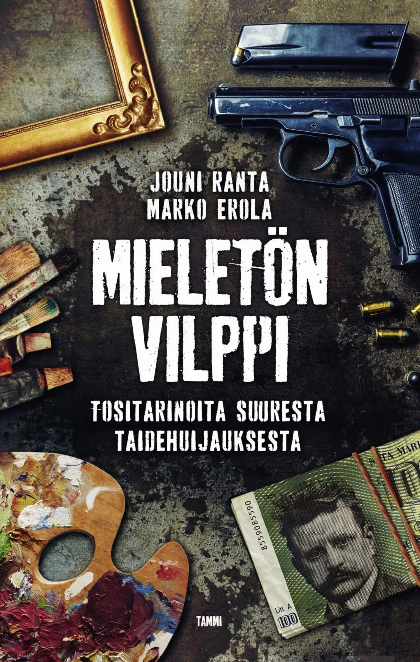 Ranta, Mieletön vilppi - Tositarinoita suuresta taidehuijauksesta