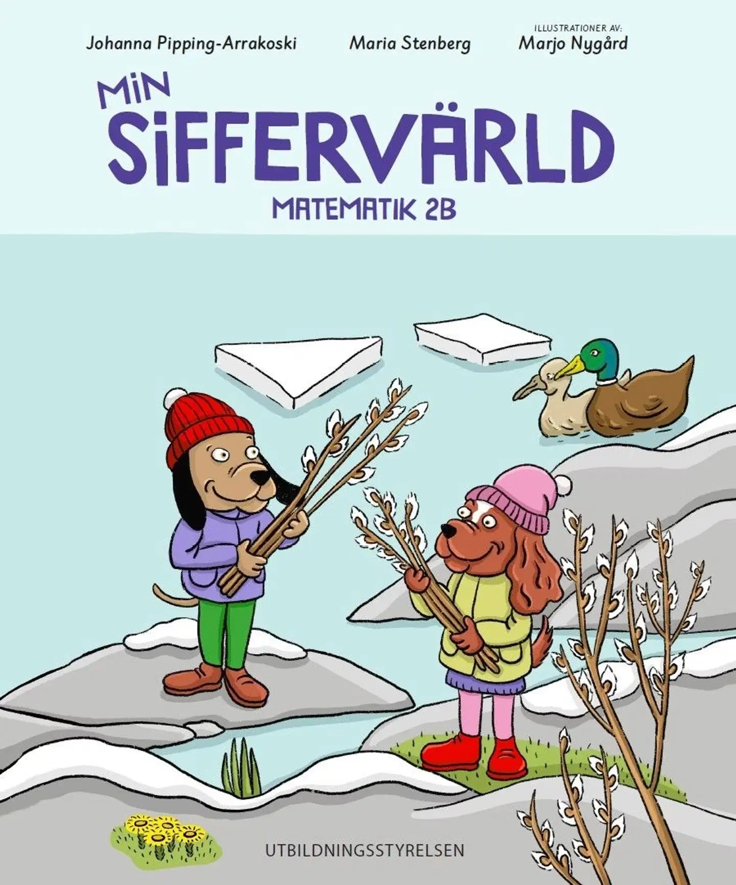 Pipping-Arrakoski, Min siffervärld 2B