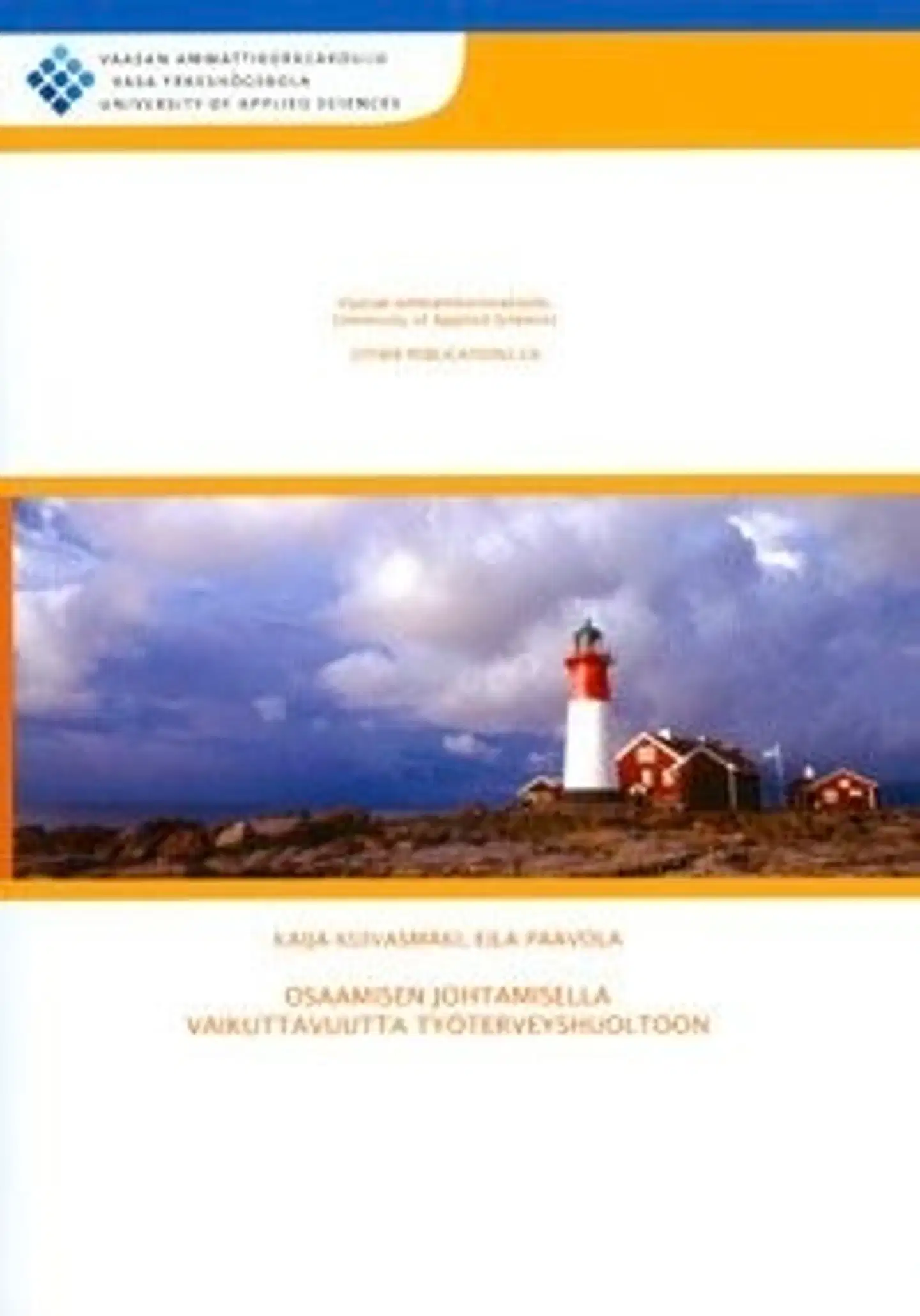 Kuivasmäki, Osaamisen johtamisella vaikuttavuutta työterveyshuoltoon