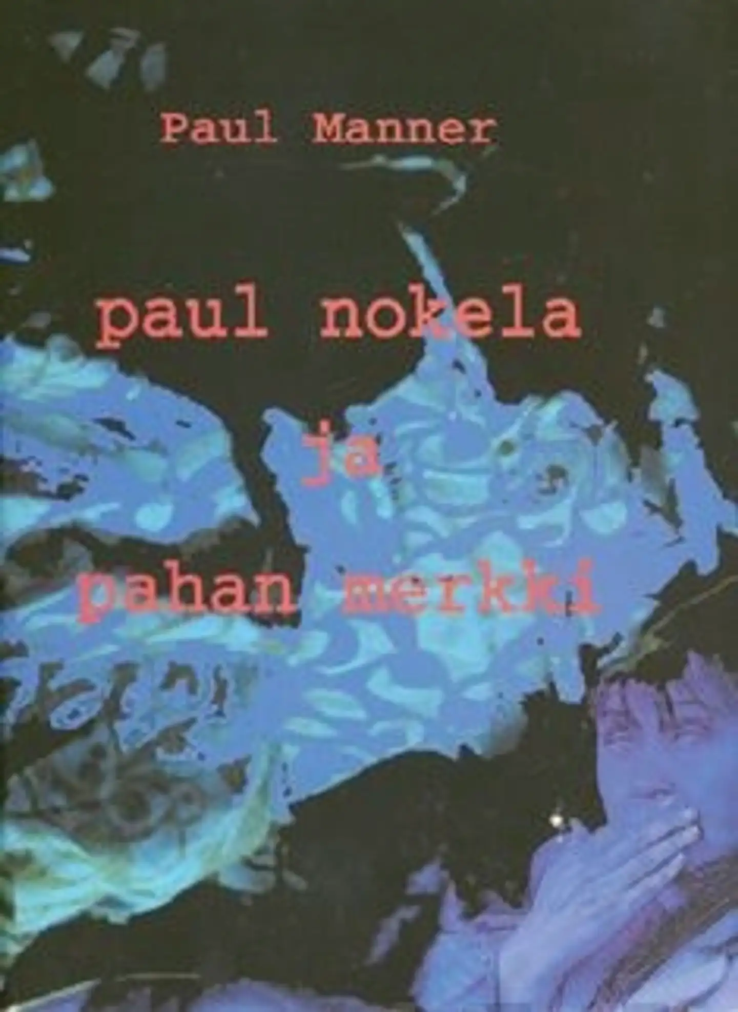 Manner, Paul Nokela ja pahan merkki