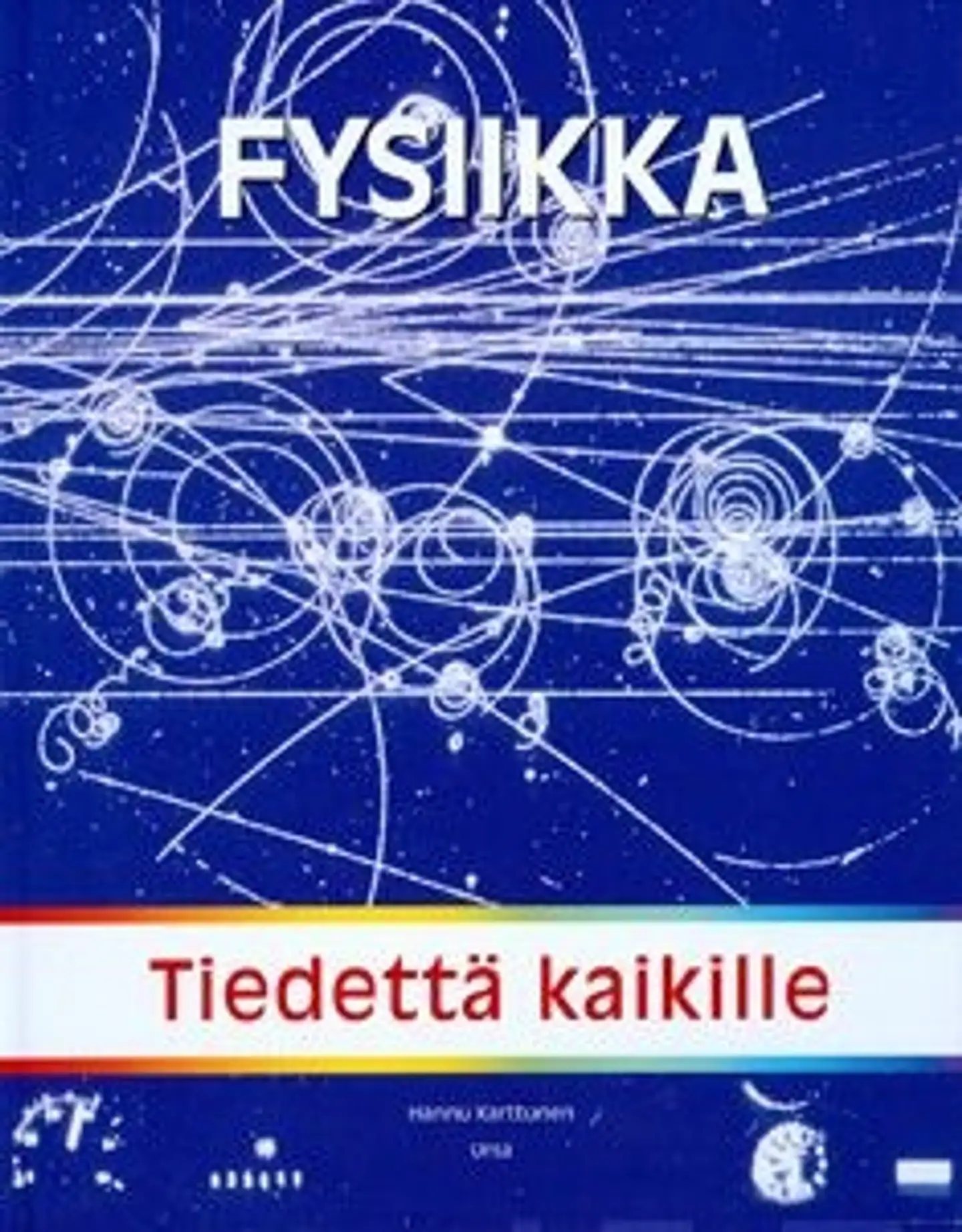 Karttunen, Fysiikka - tiedettä kaikille