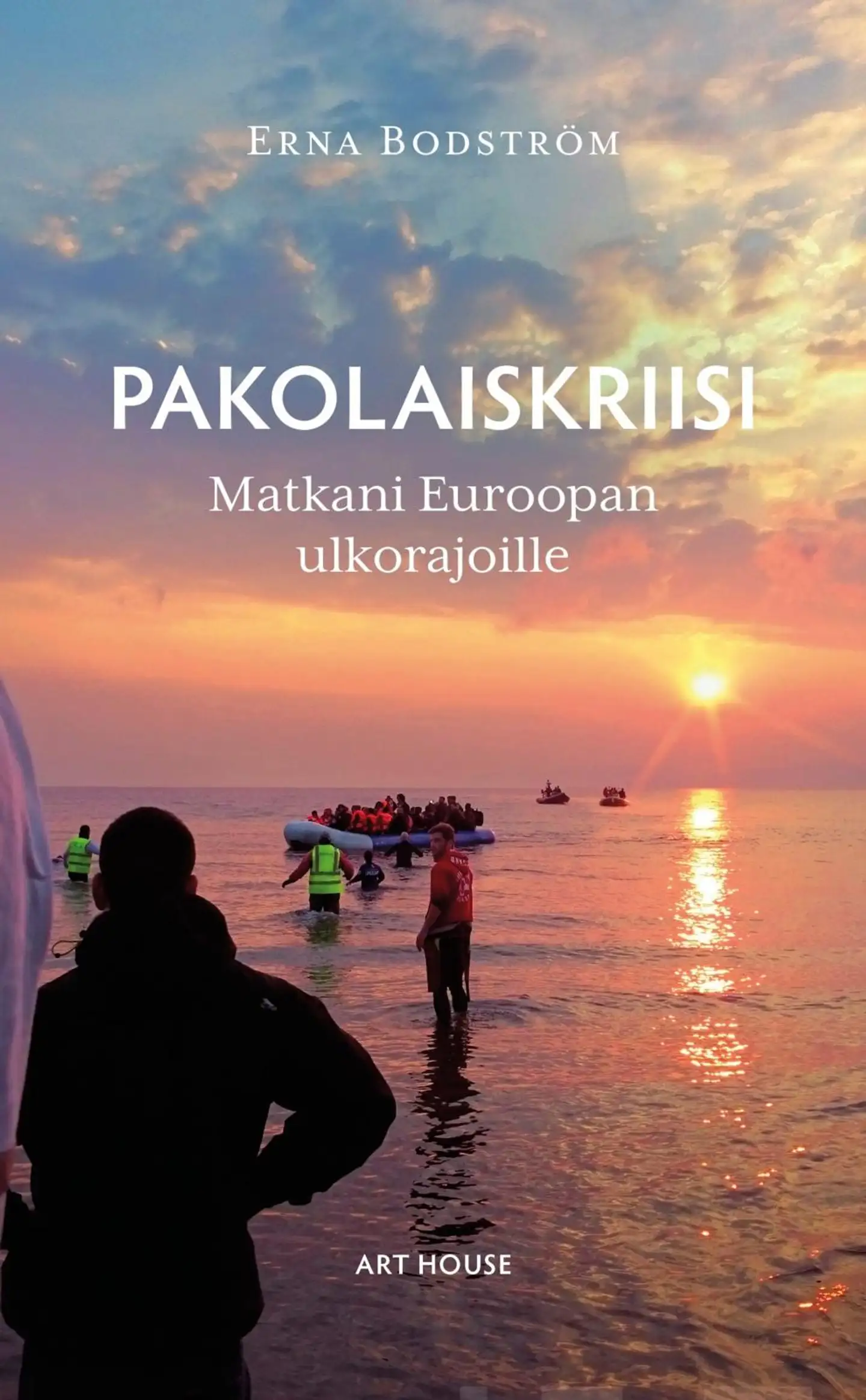 Bodström, Pakolaiskriisi - Matkani Euroopan ulkorajoille